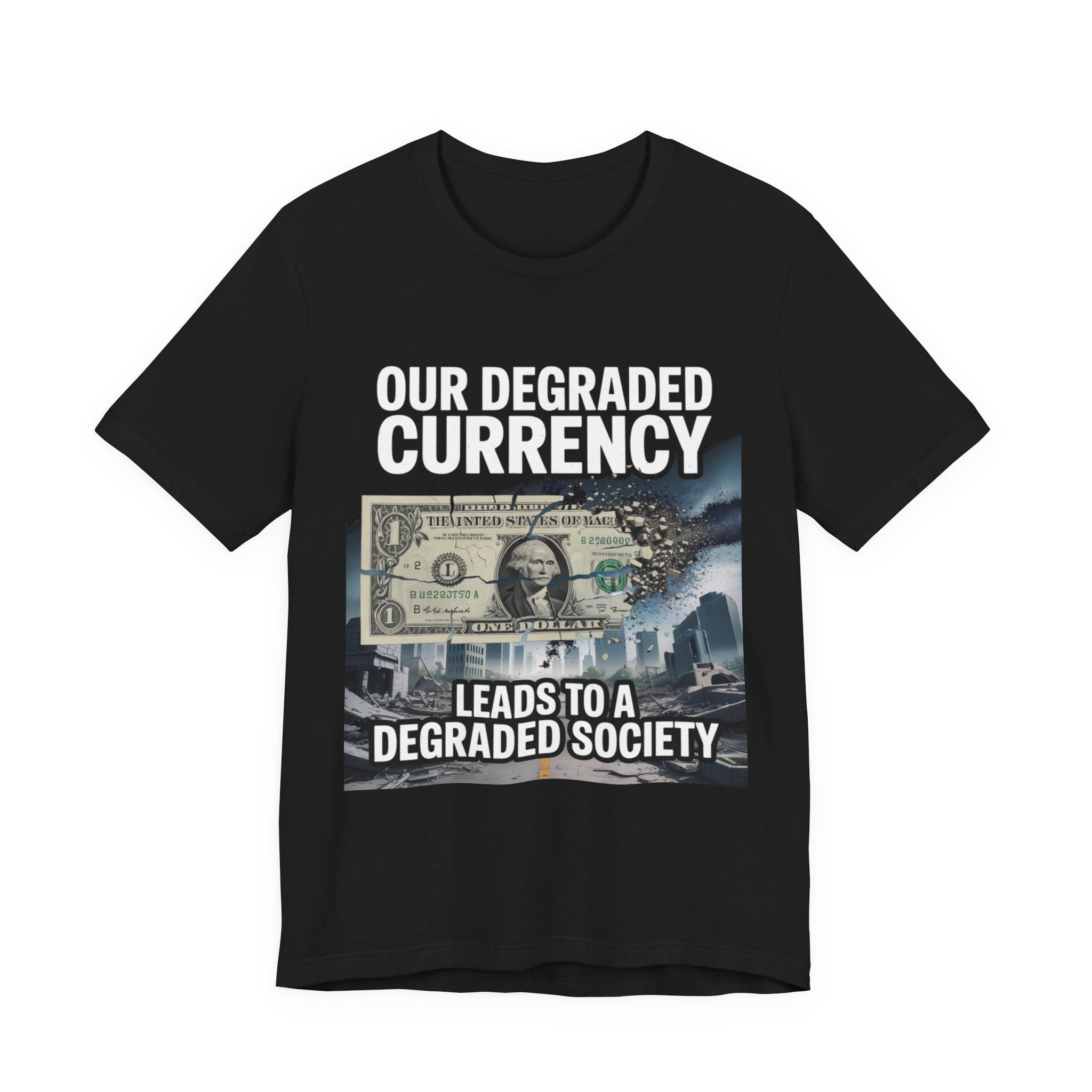 Degraded Currency = Degraded Society