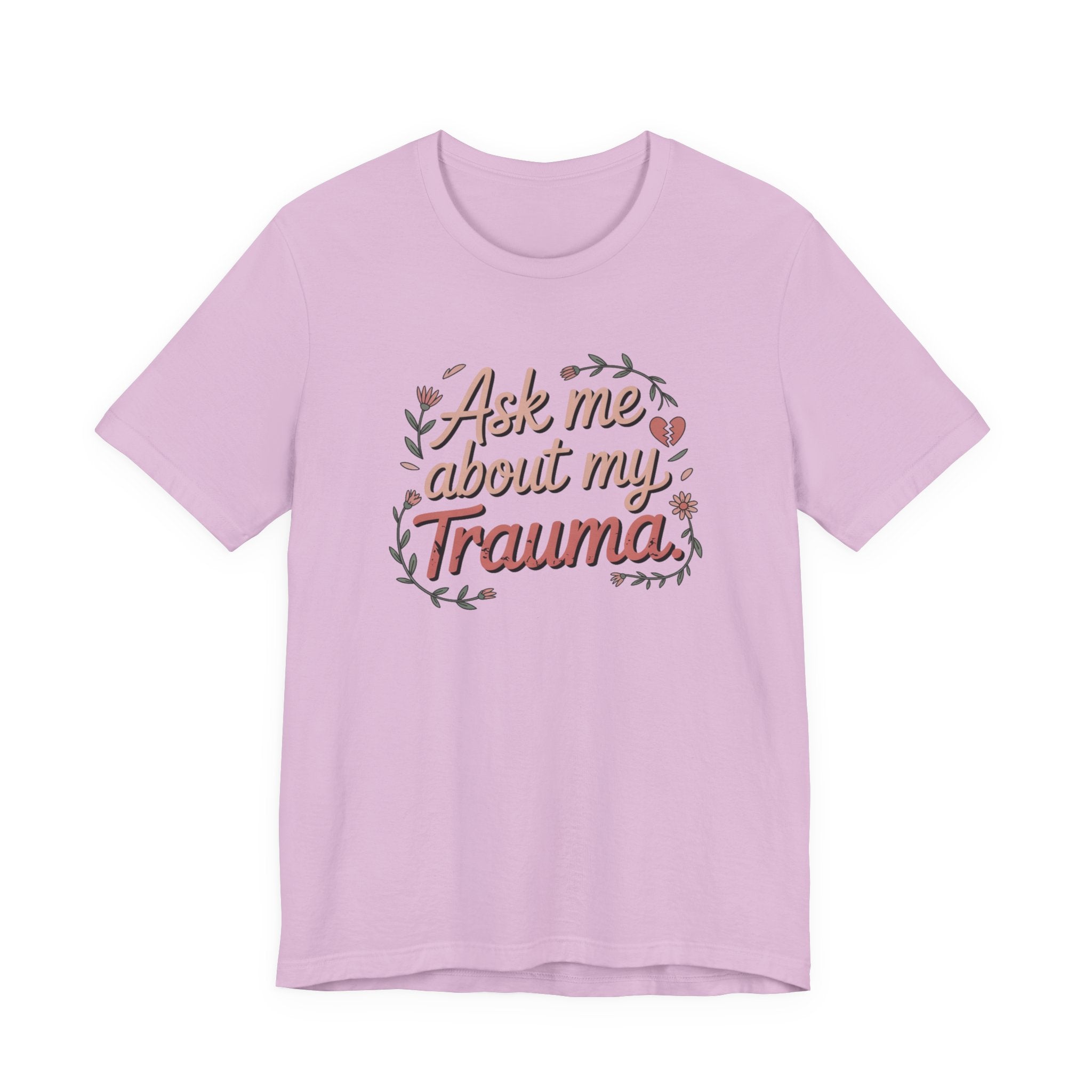 Ask Me About My Trauma