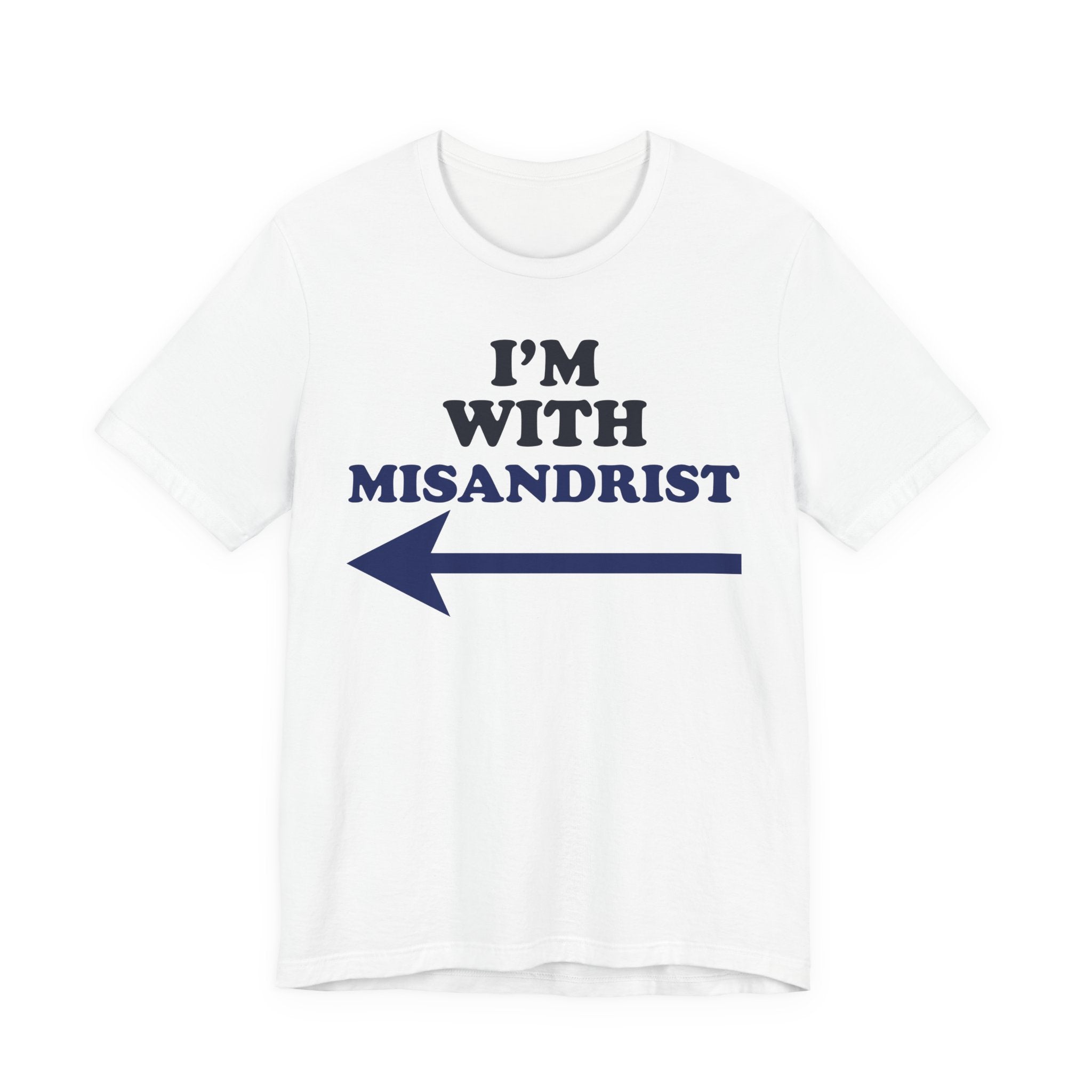 I'm With Misandrist