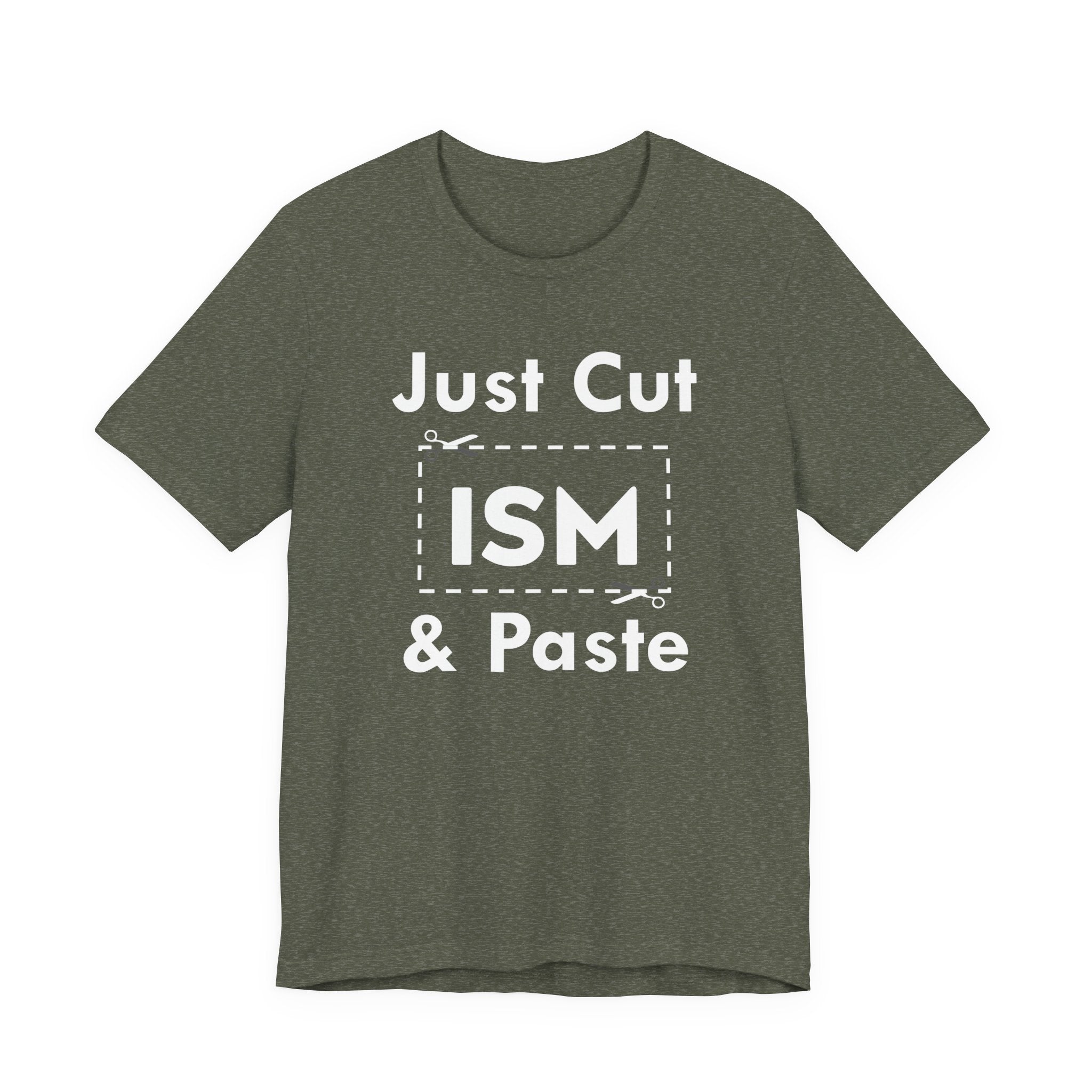 Just Cut & Paste - ISM