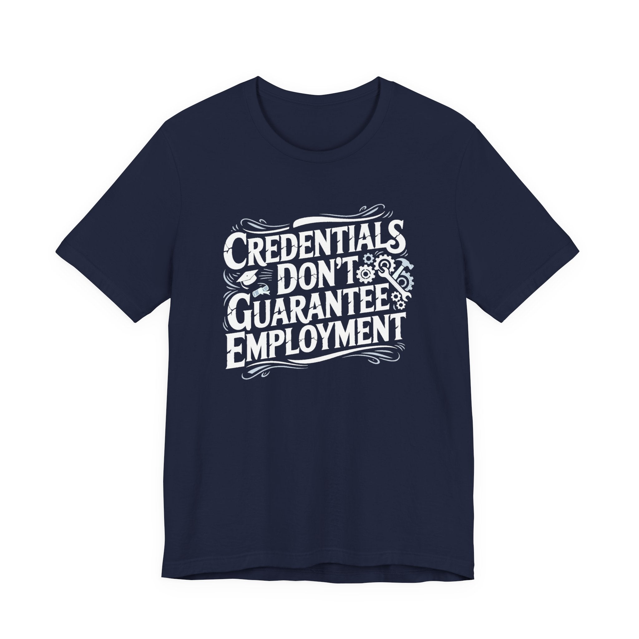 Credentials Don't Guarantee Employment