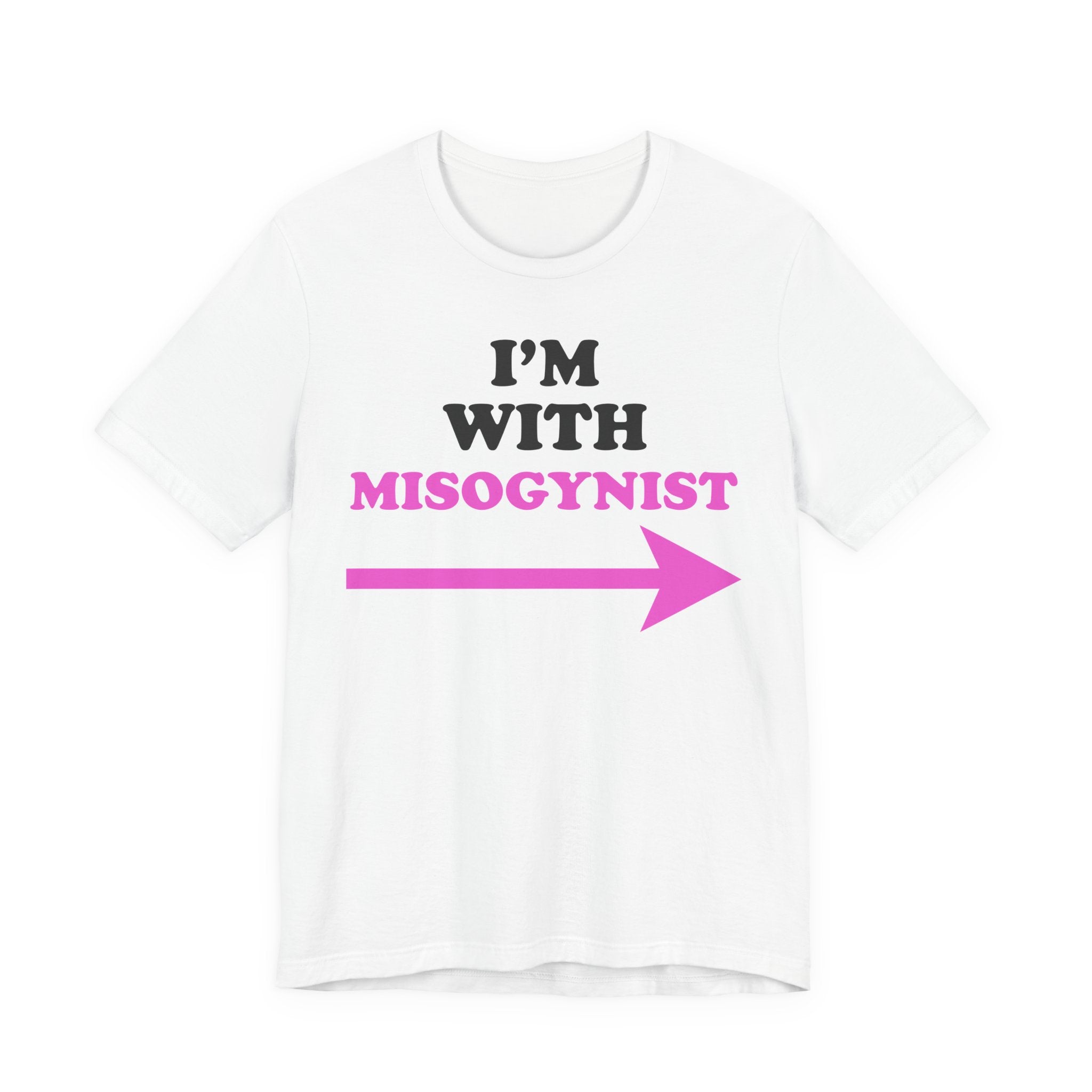 I'm With Misogynist