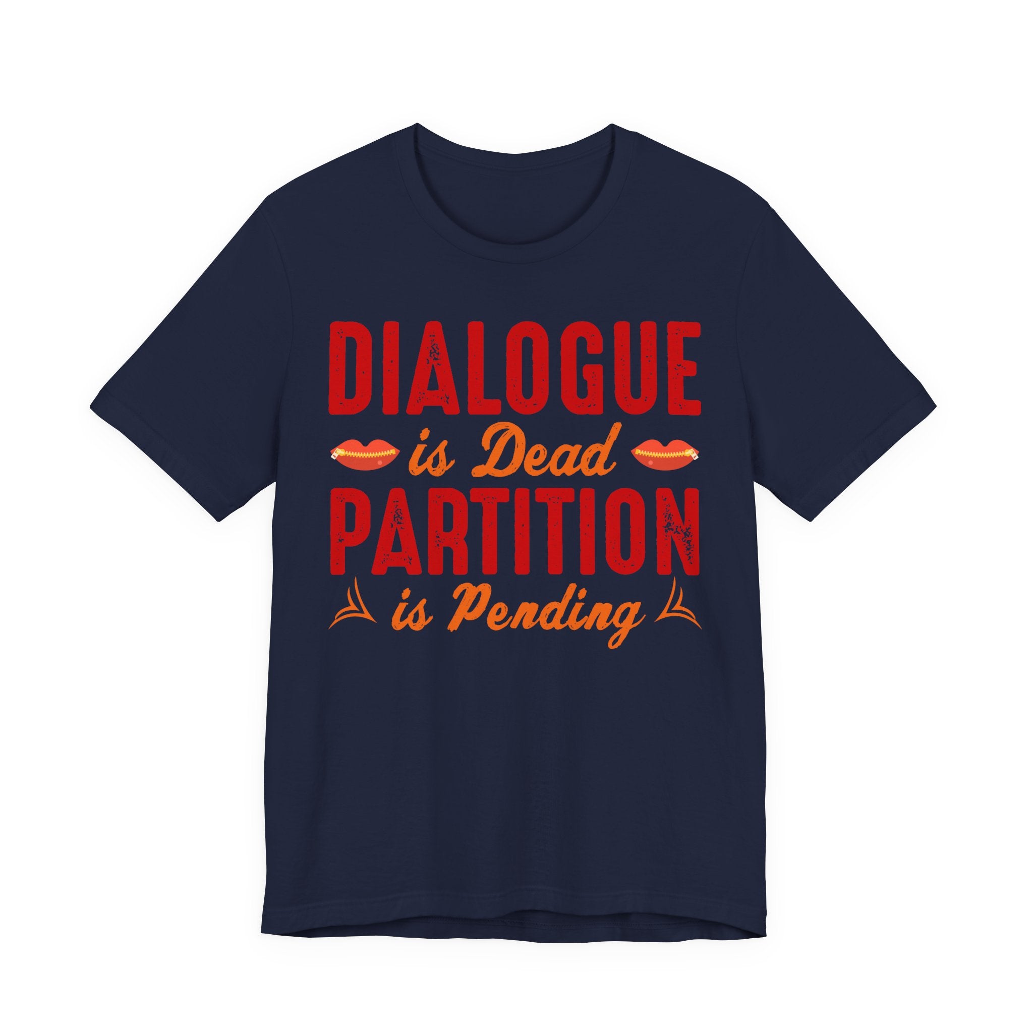 Dialogue Is Dead Partition Is Pending