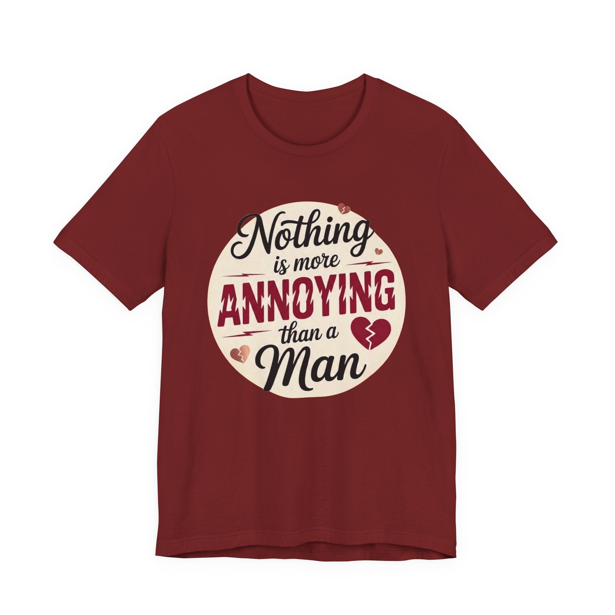 Nothing is More Annoying Than a Man
