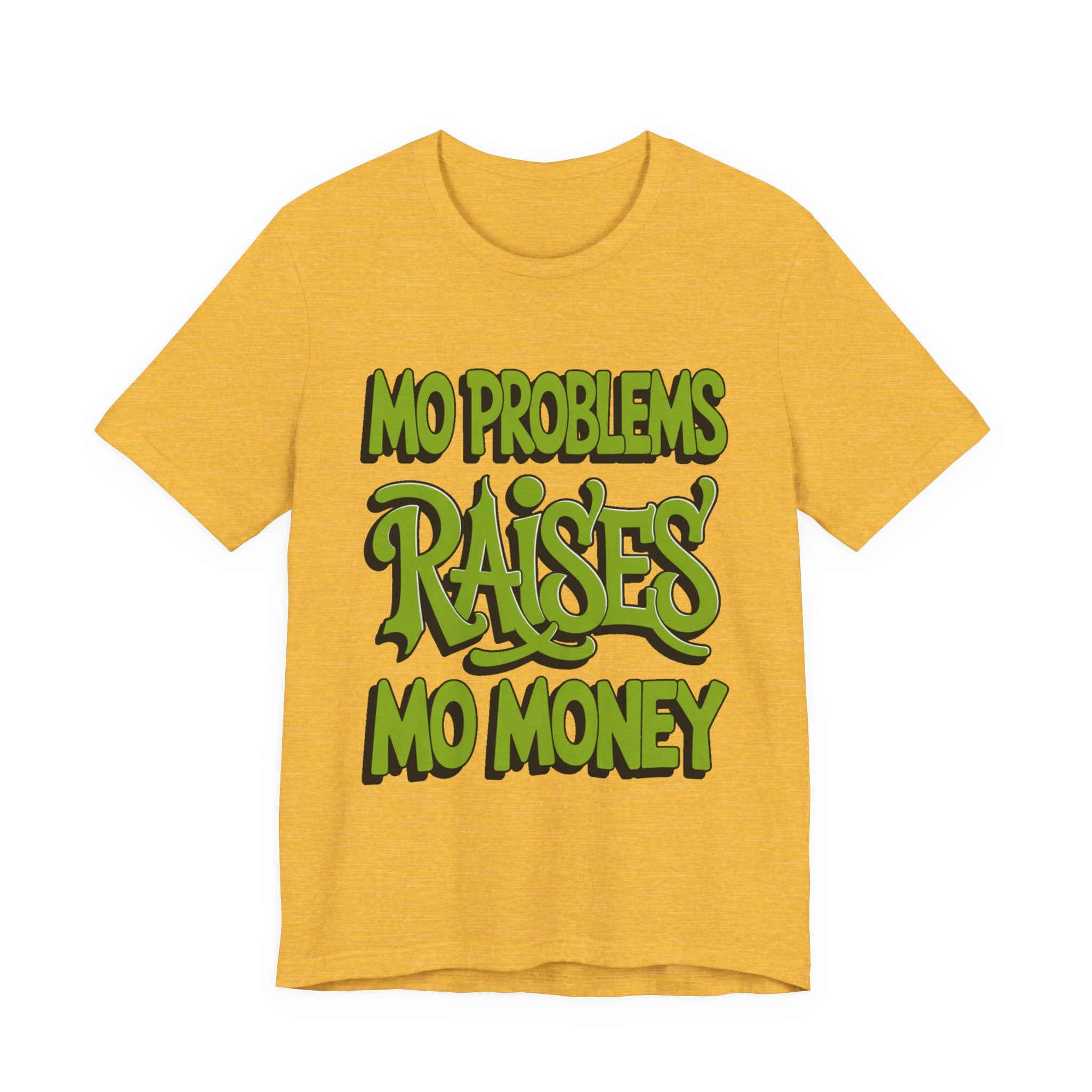 Mo Problems Raises Mo Money