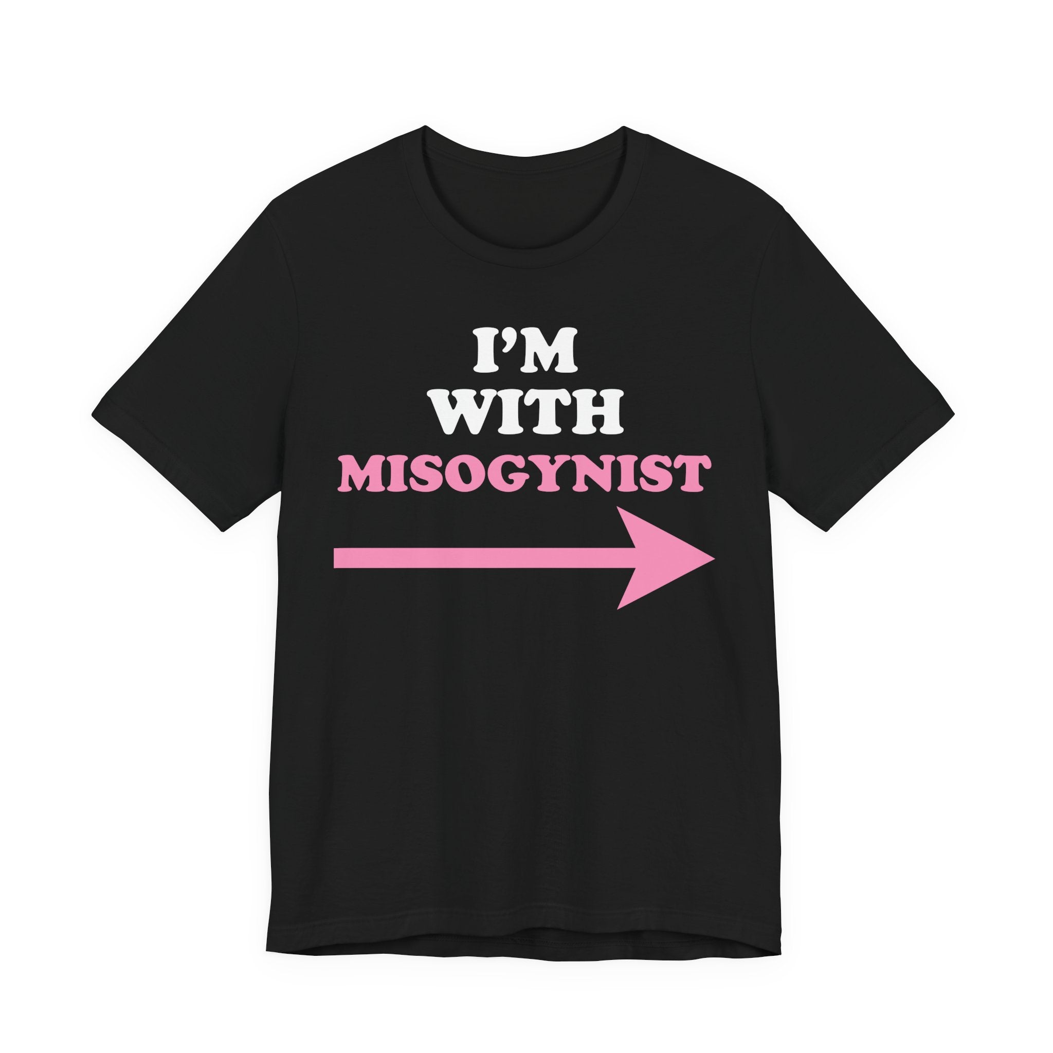 I'm With Misogynist
