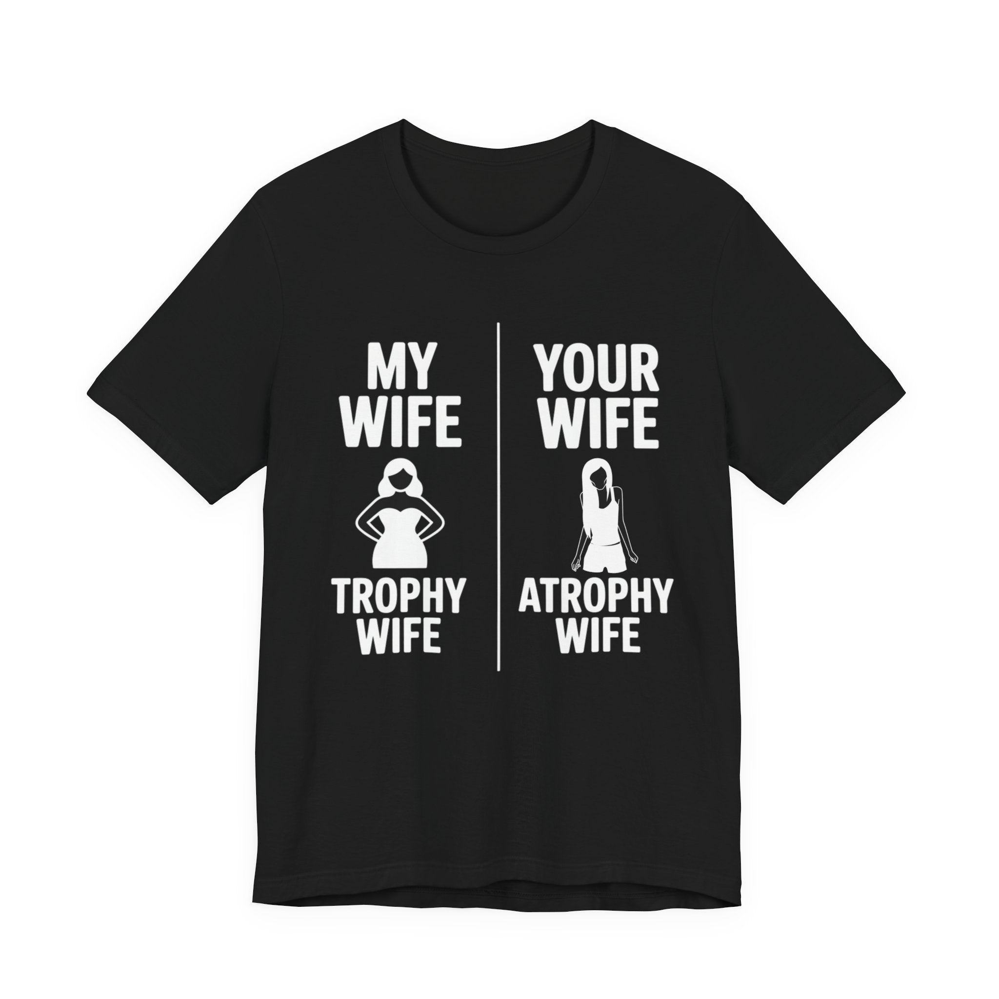Trophy | Atrophy - Wife