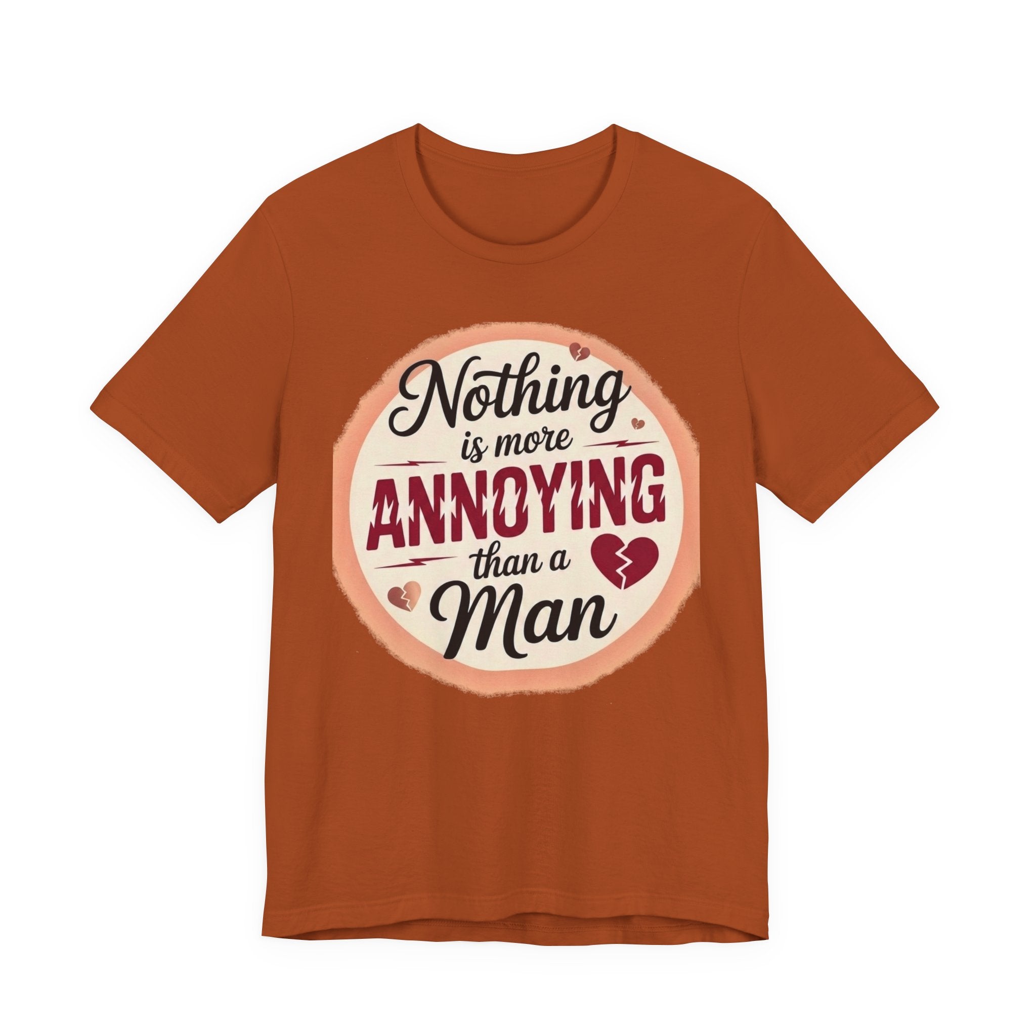 Nothing is More Annoying Than a Man