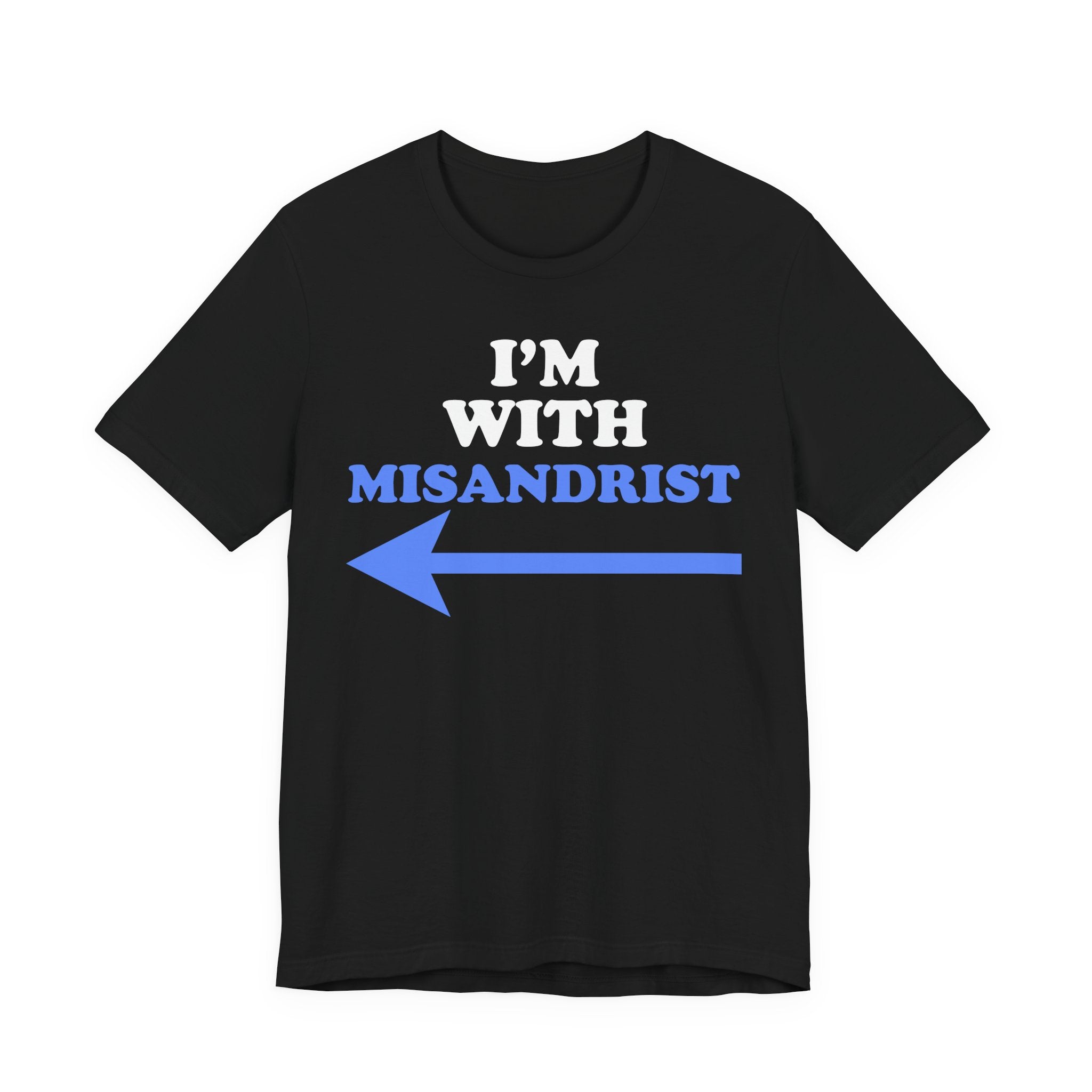 I'm With Misandrist