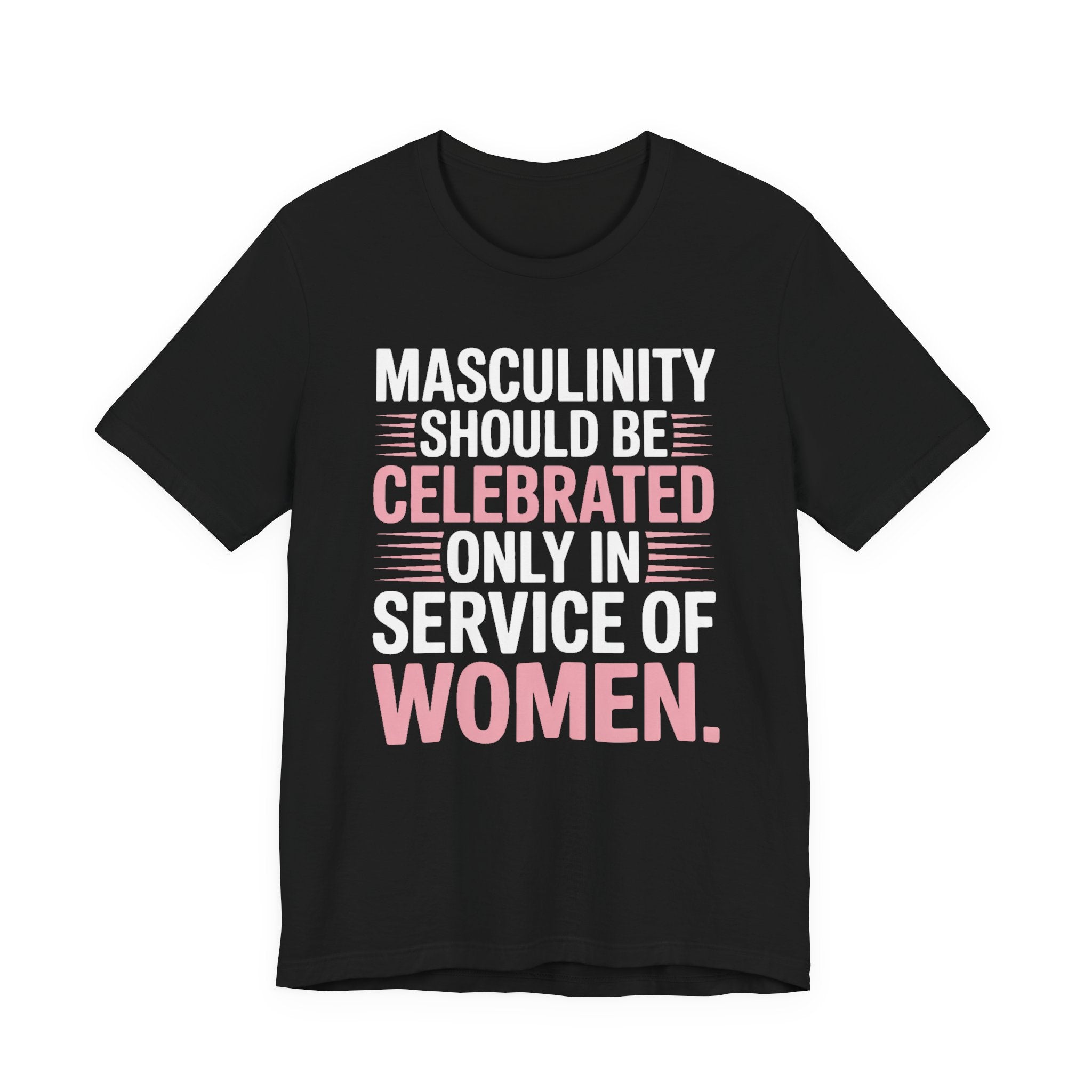 Masculinity Celebrated - Service Of Women