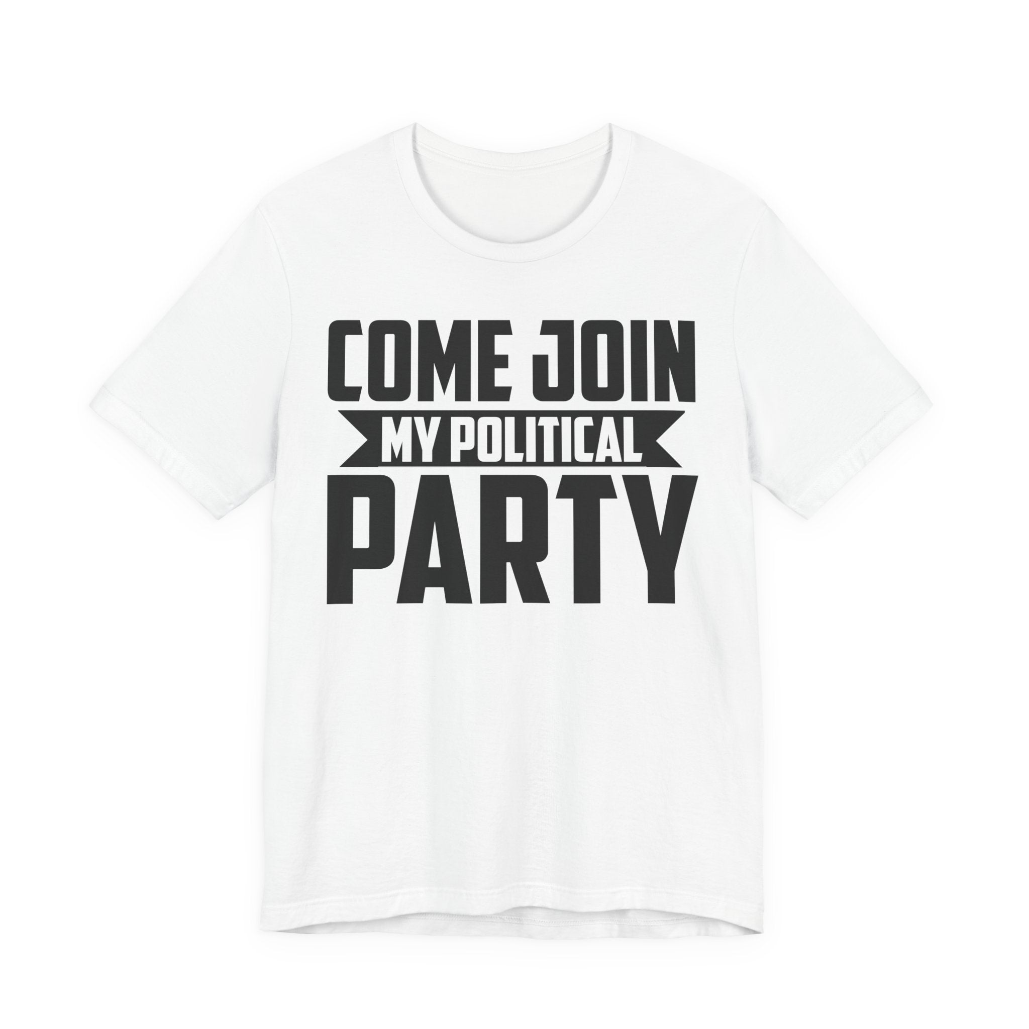 Come Join My Political Party