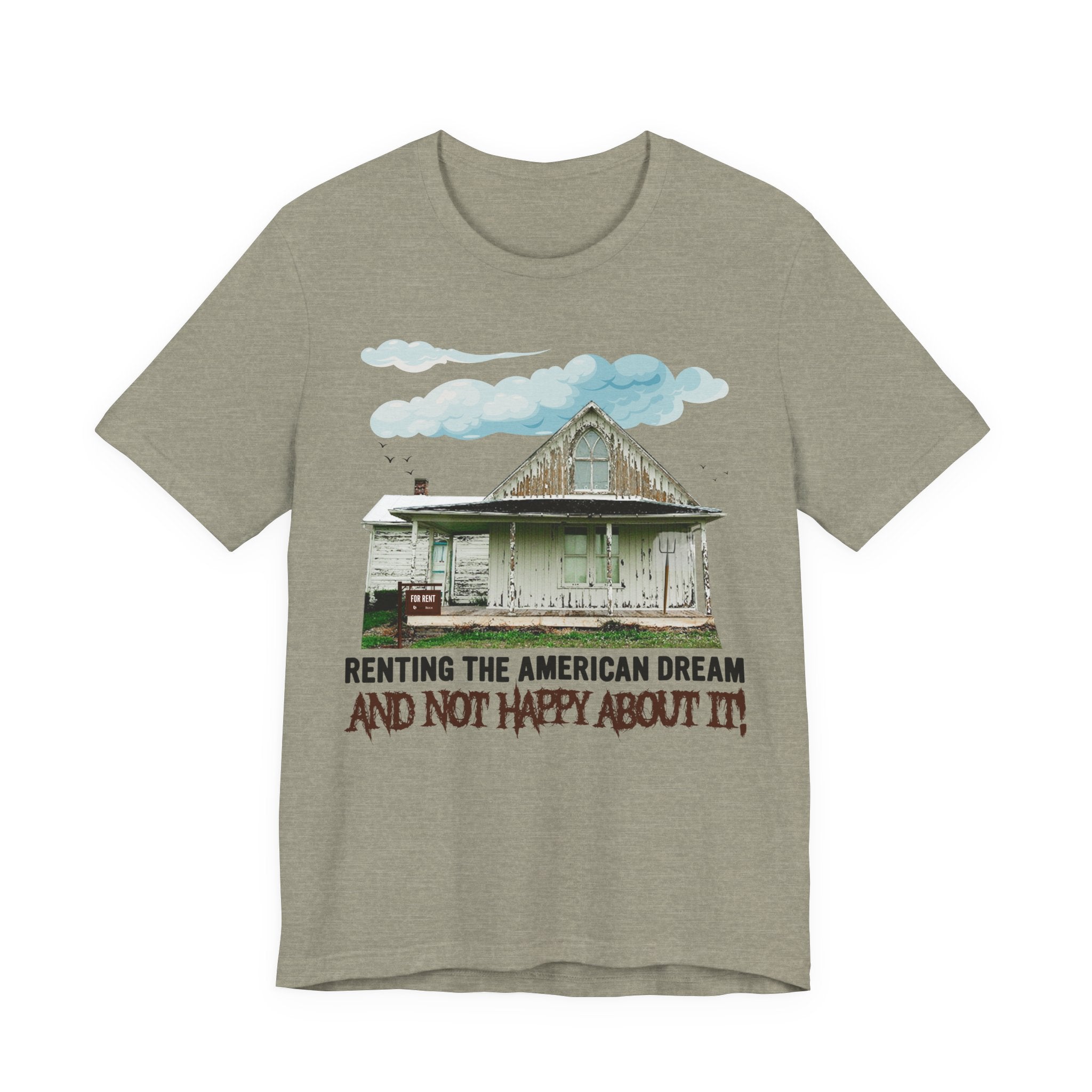 Renting the American Dream - Not Happy