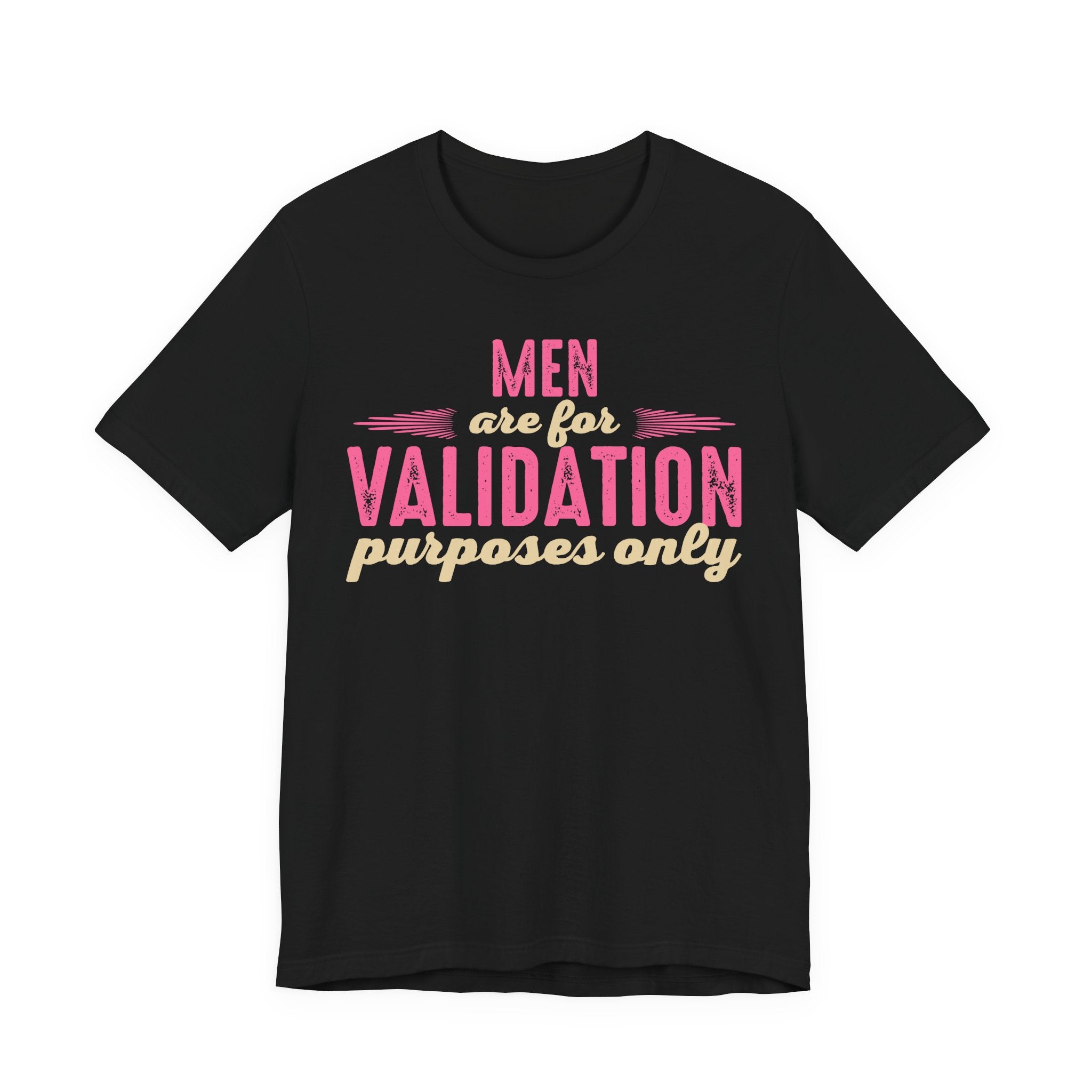 Men are for Validation Purposes Only