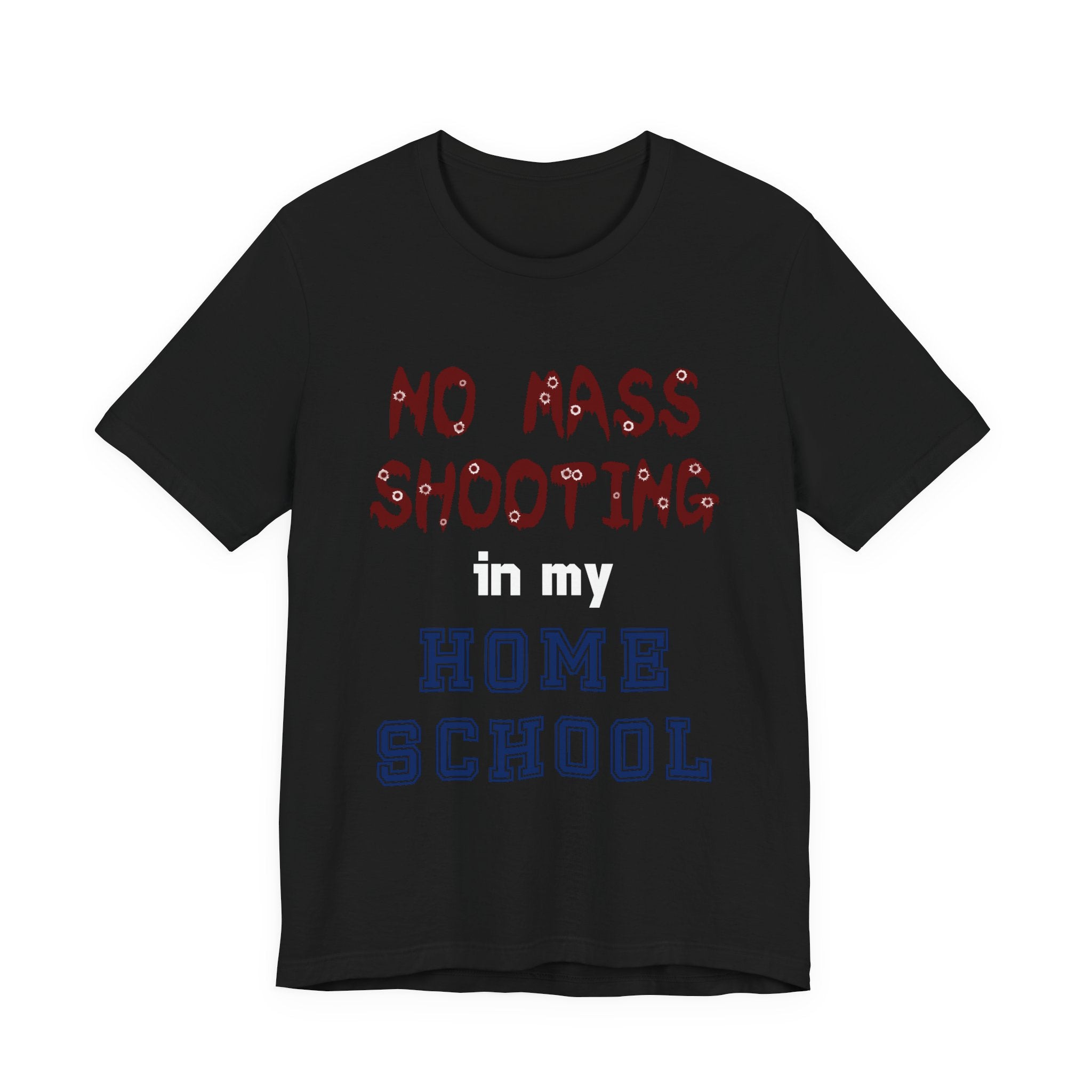 No Mass Shooting in My Home School