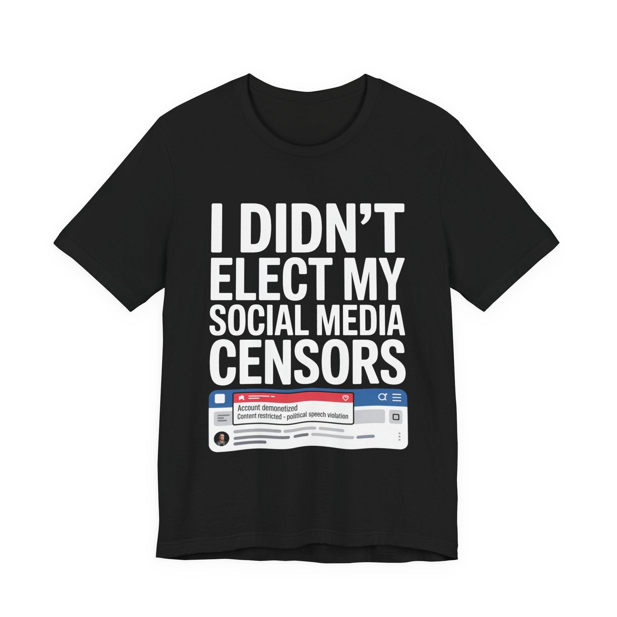 I Didn’t Elect My Social Media Censors