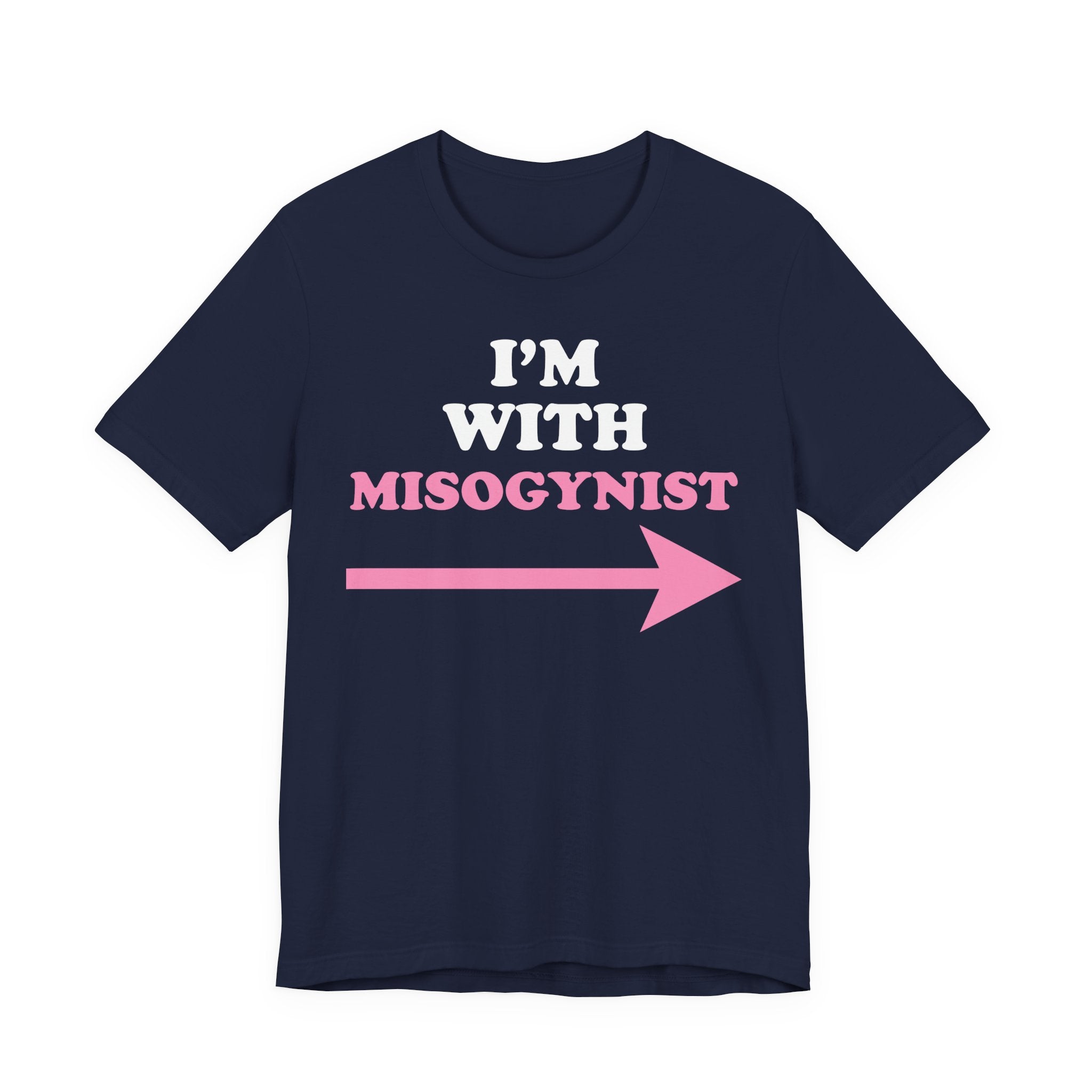 I'm With Misogynist