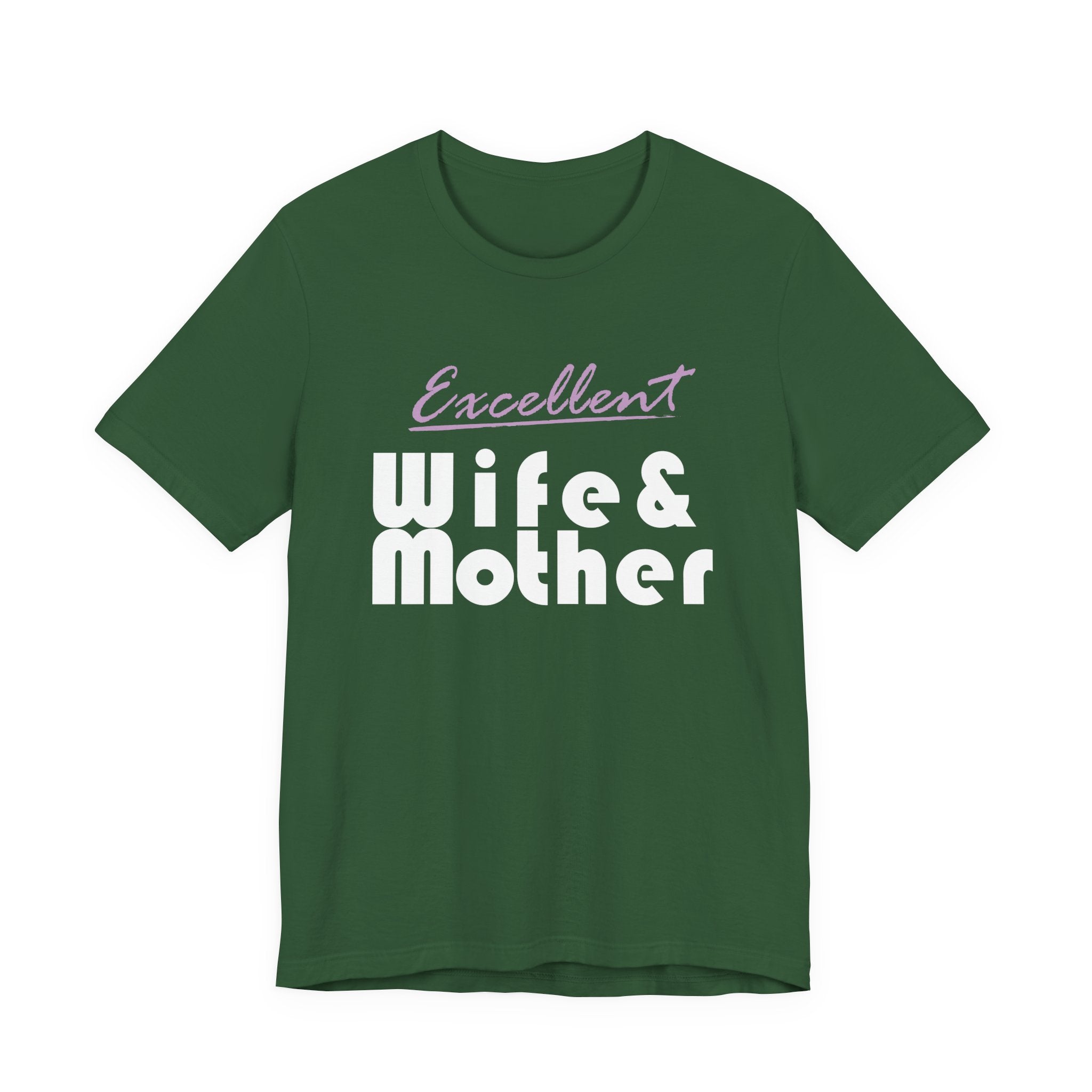 Excellent Wife & Mother - Dark Colored Tees
