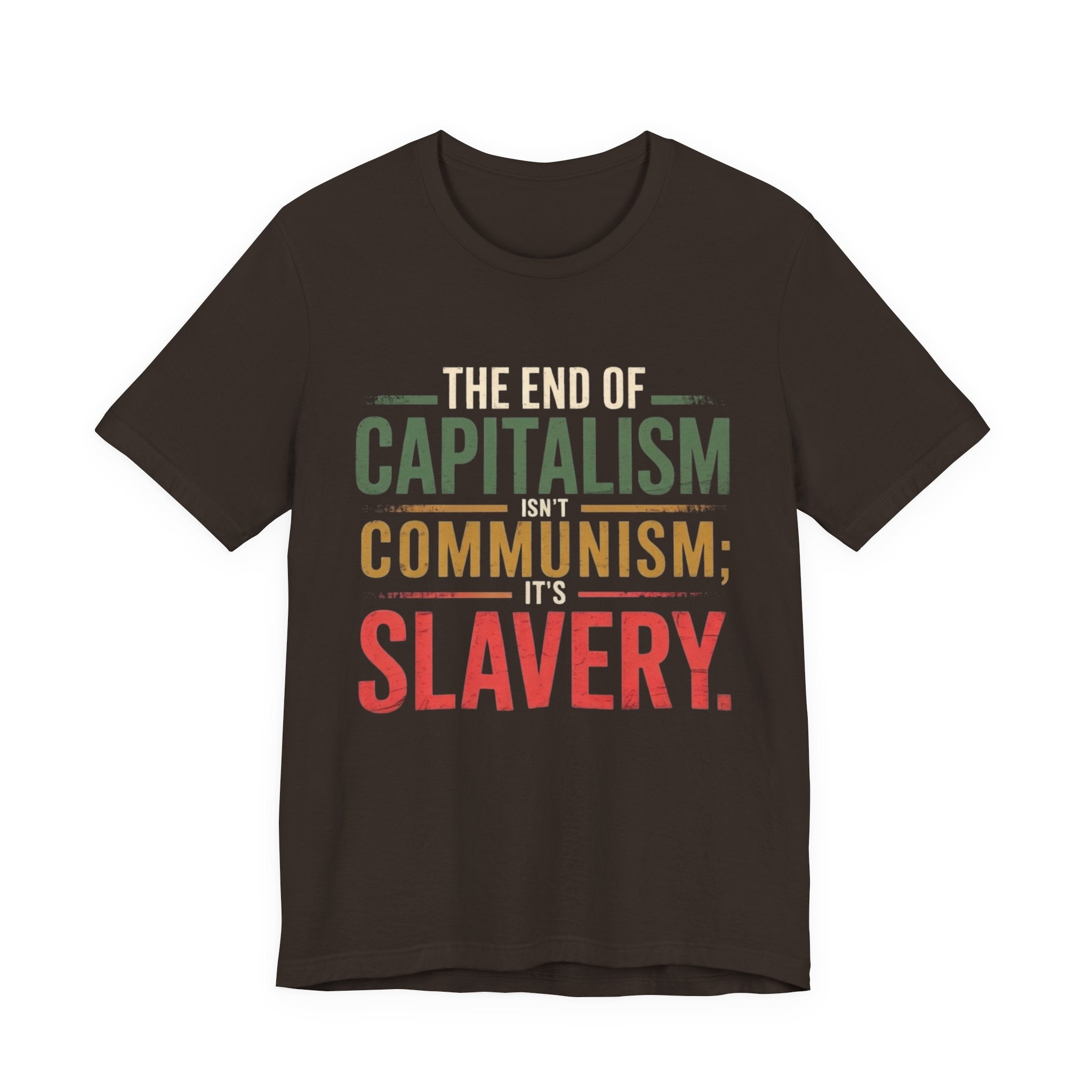 Capitalism - Communism - Slavery