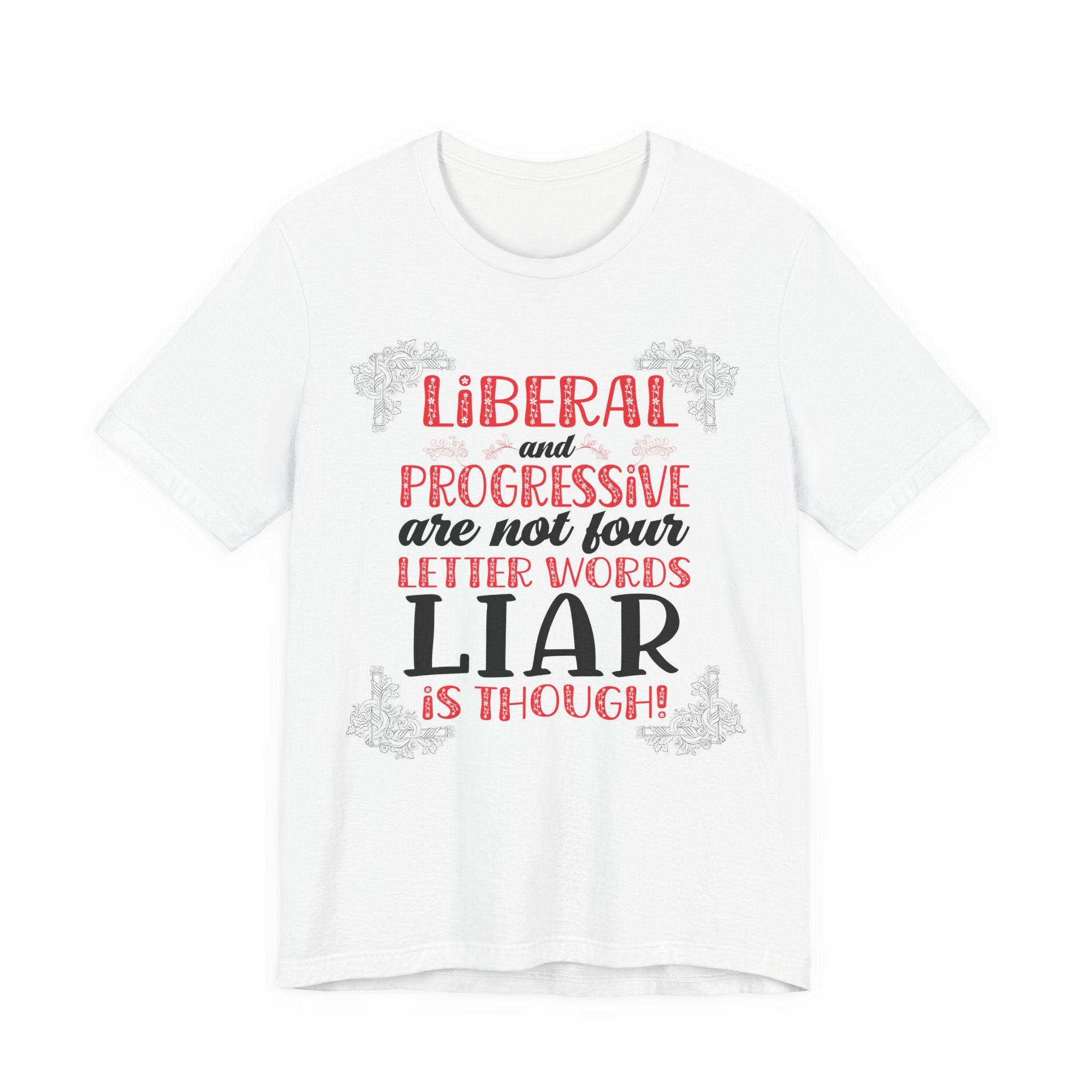 Liberal / Progressive - Not Four Letter Words
