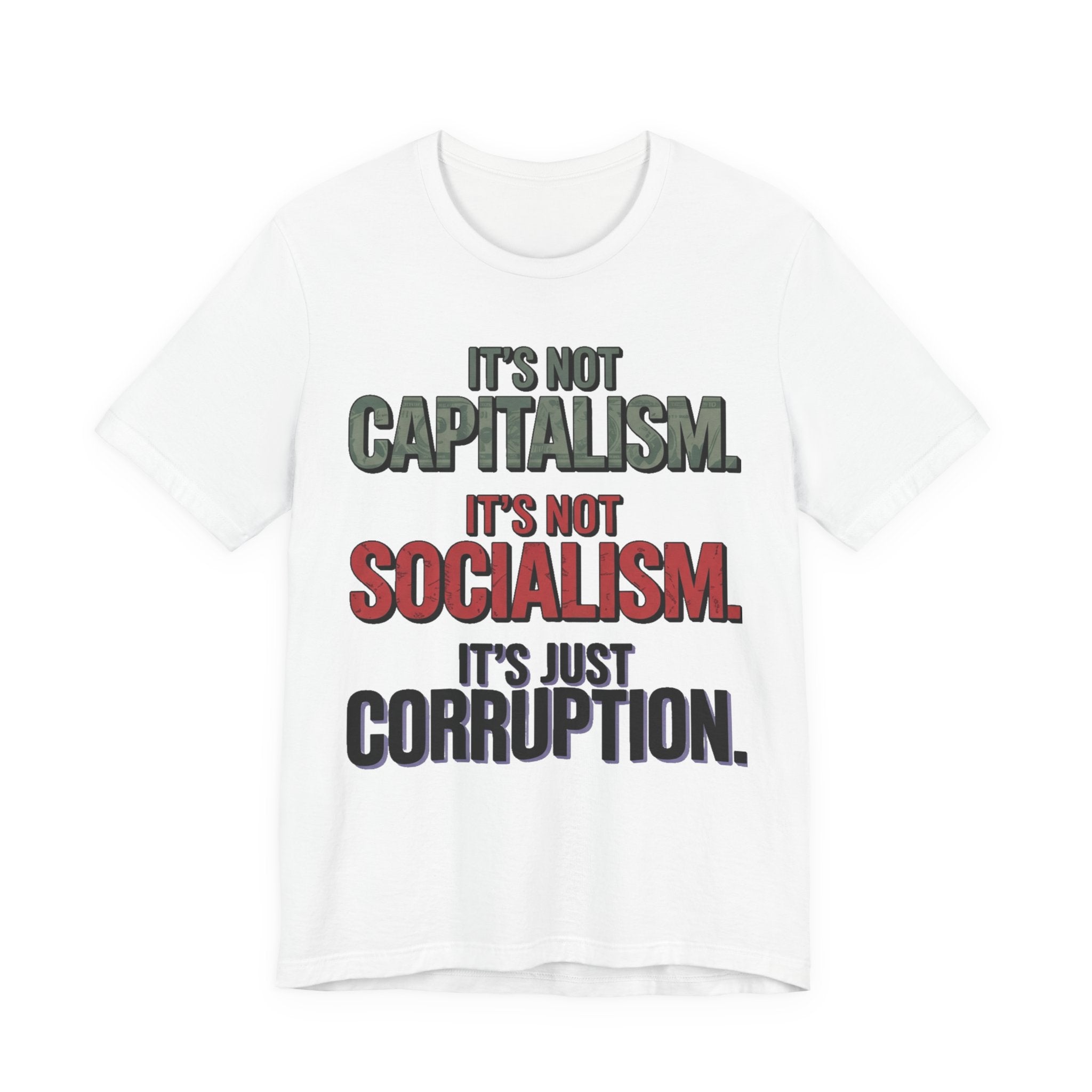Not Capitalism - Not Socialism - Just Corruption