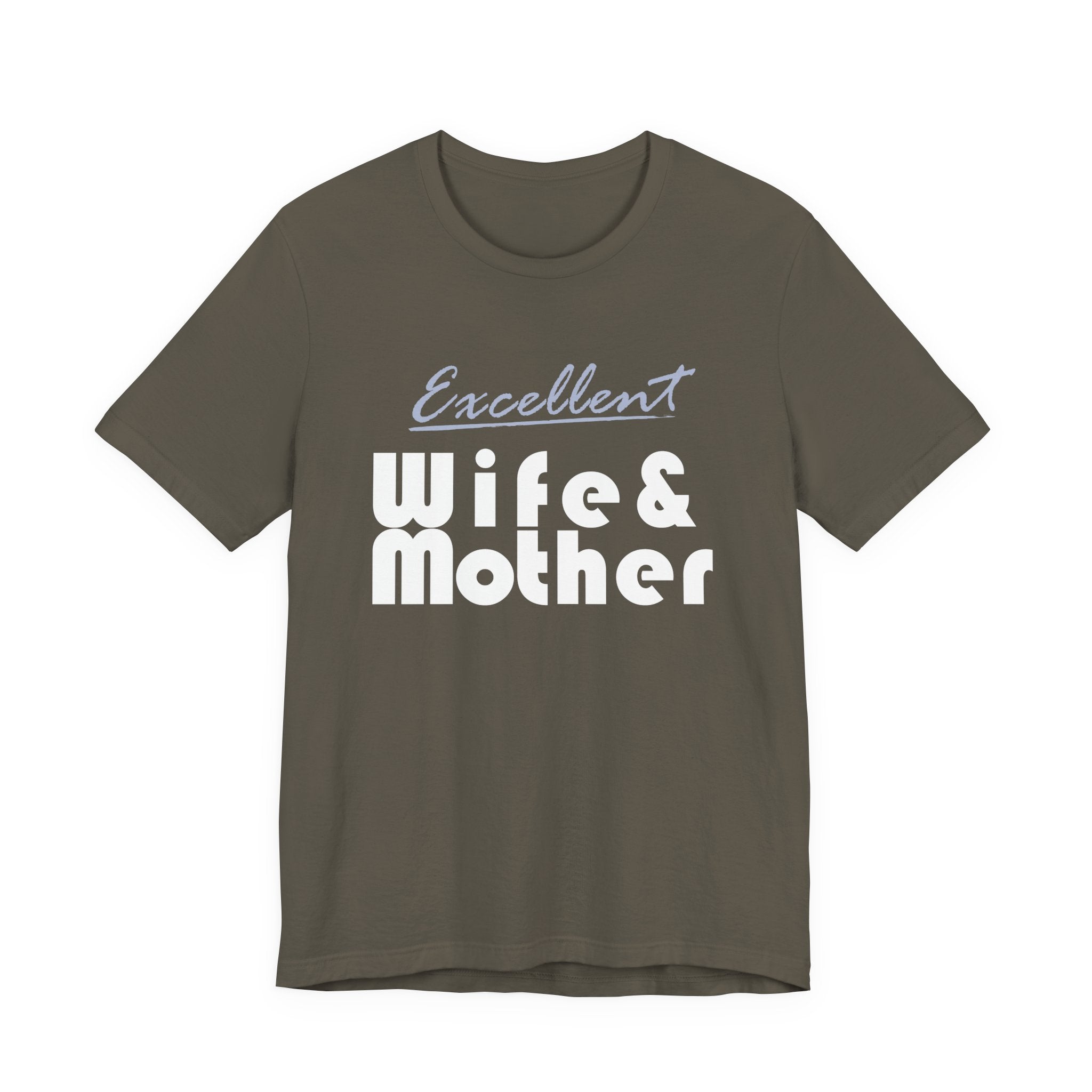 Excellent Wife & Mother - Dark Colored Tees