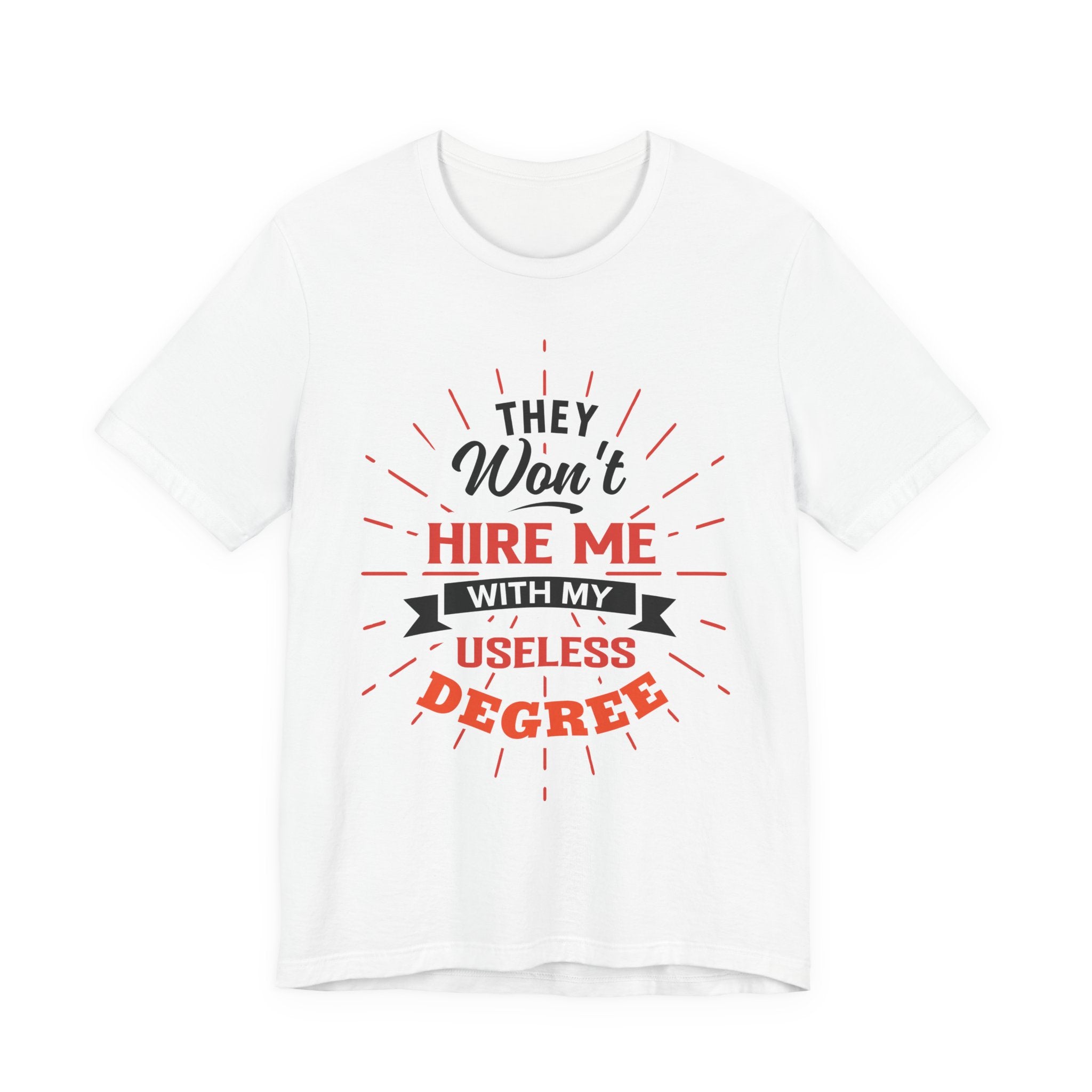 Useless Degree Tee