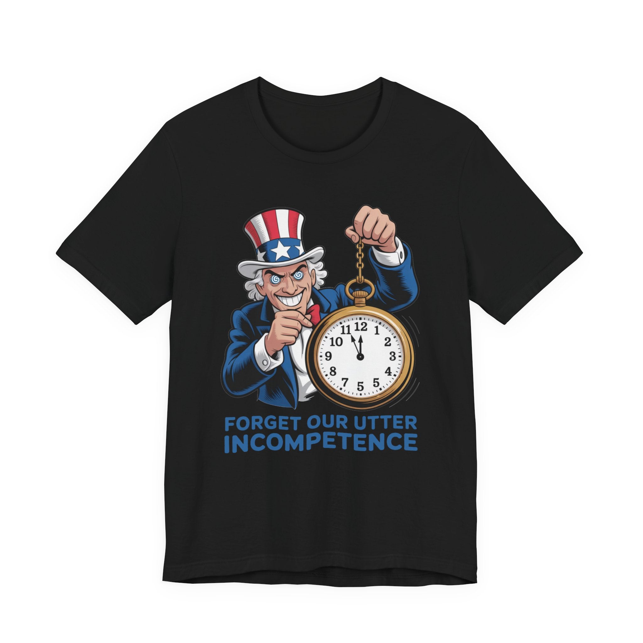 Forget Our Utter Incompetence - Uncle Sam