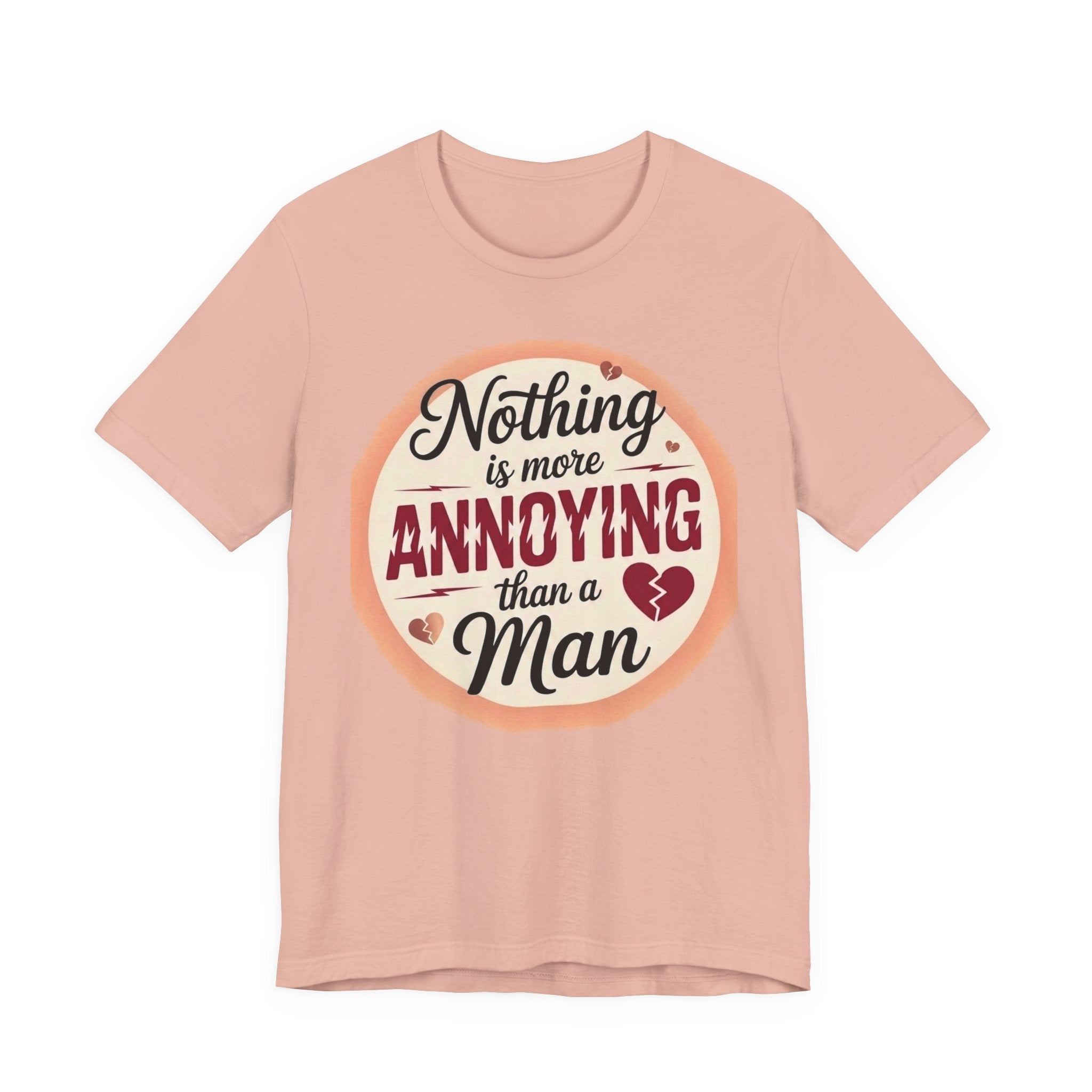 Nothing is More Annoying Than a Man