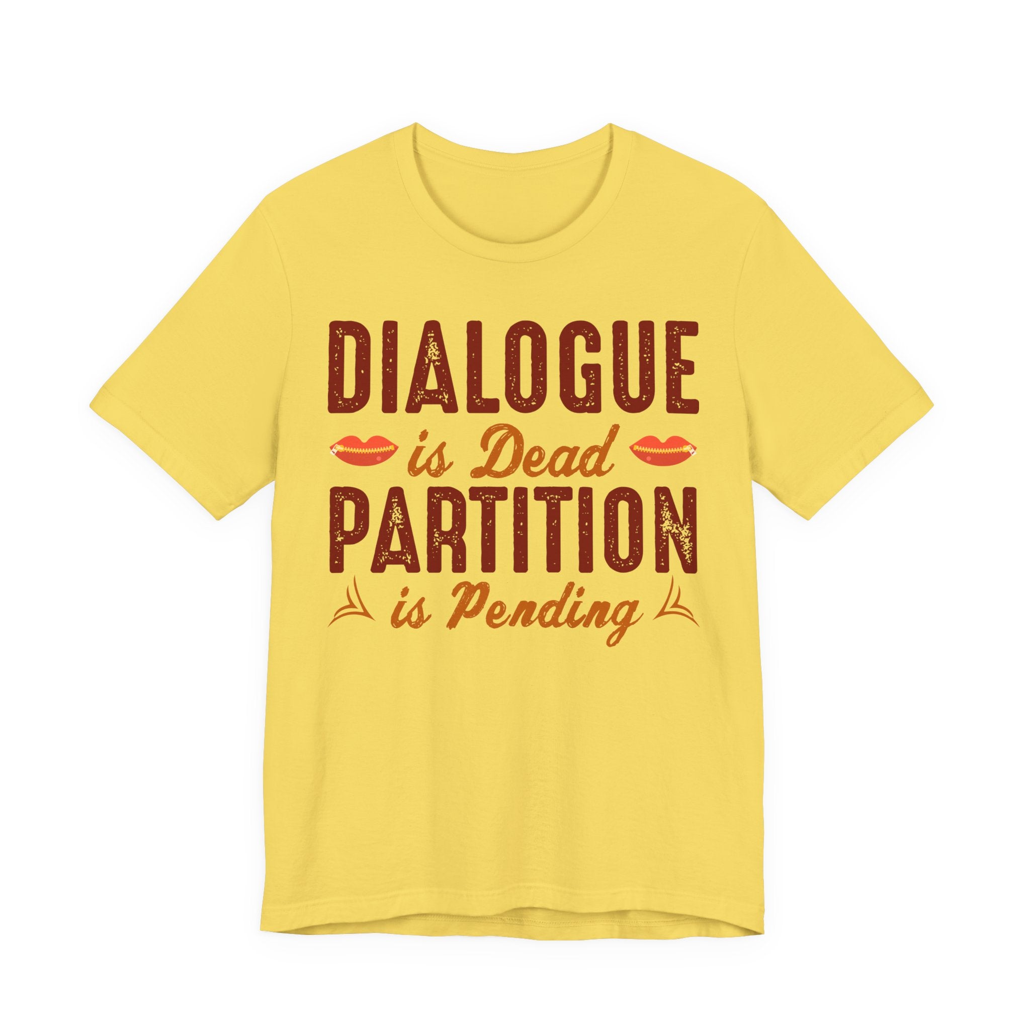 Dialogue Is Dead Partition Is Pending
