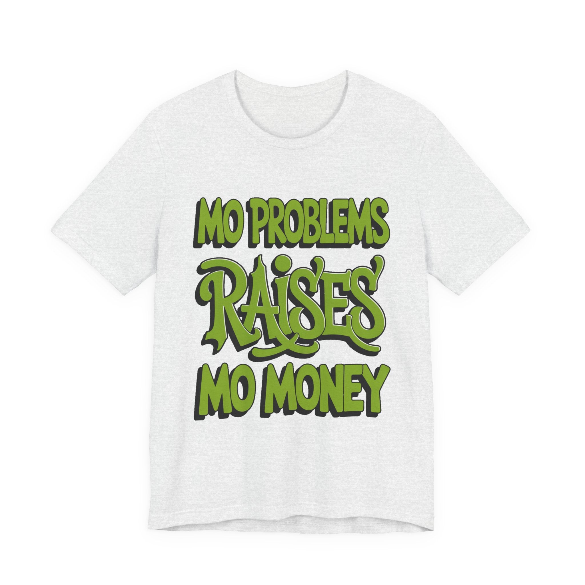 Mo Problems Raises Mo Money