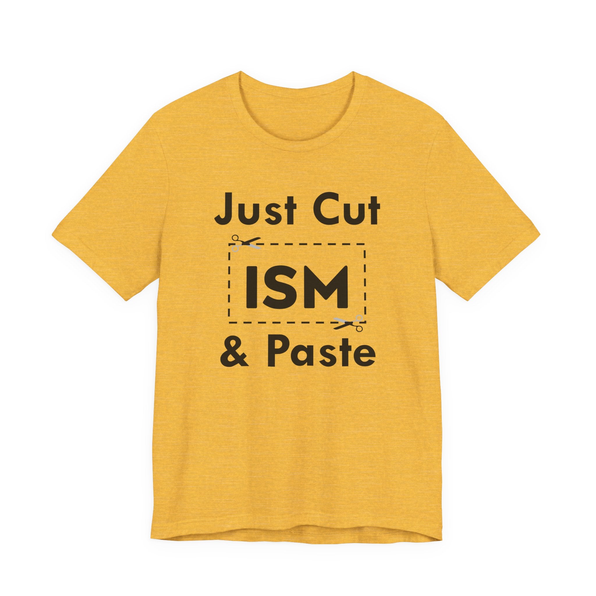 Just Cut & Paste - ISM