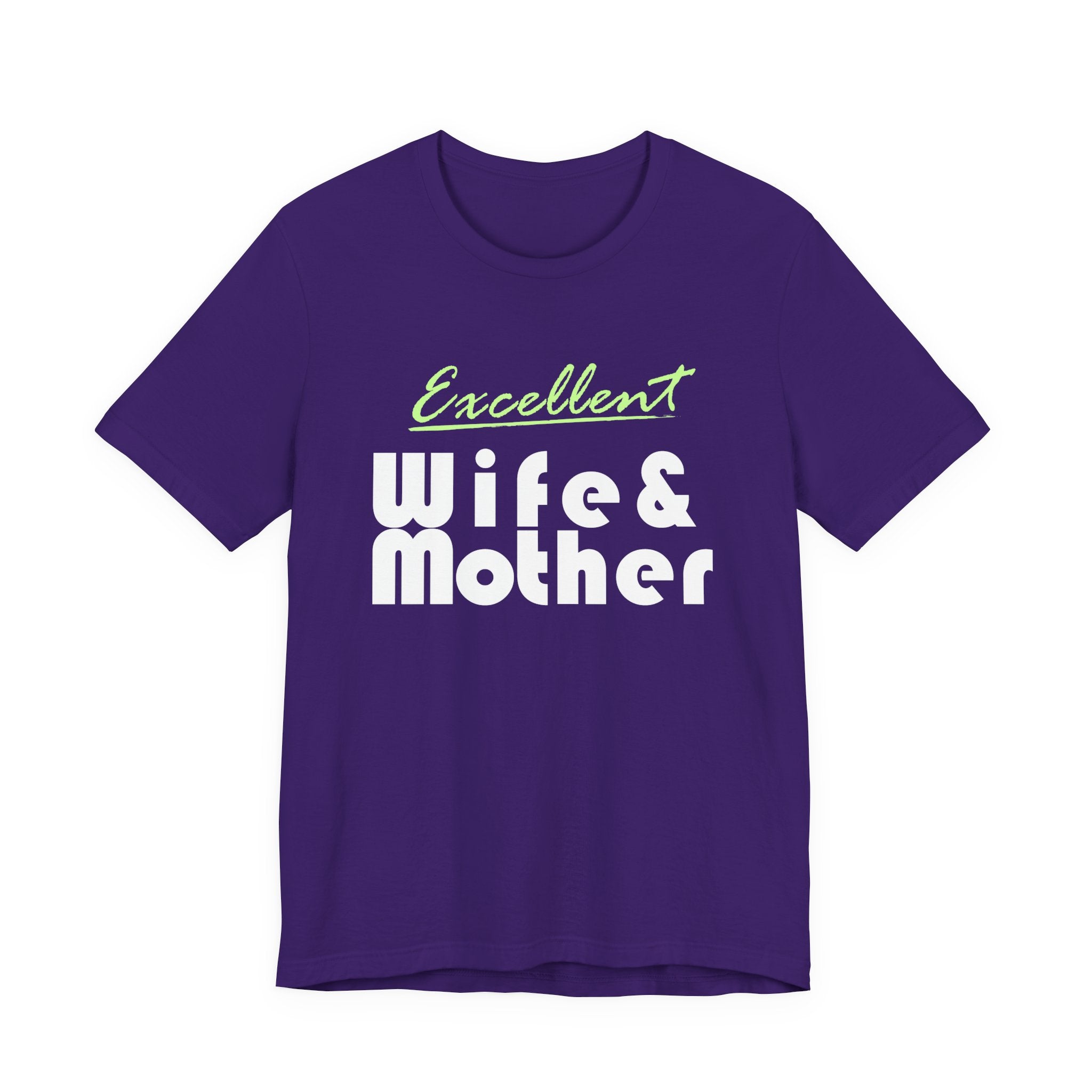 Excellent Wife & Mother - Dark Colored Tees