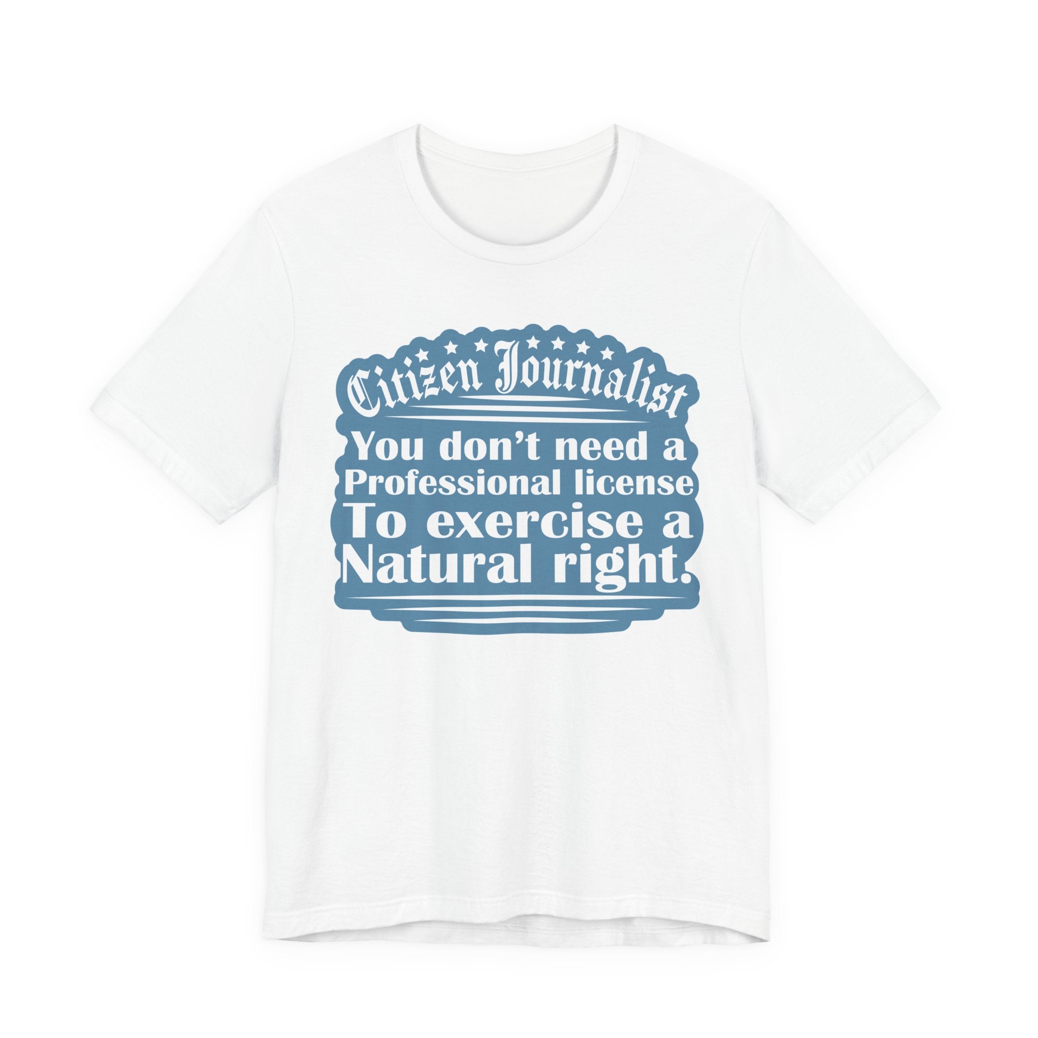 Citizen Journalist - Natural Right