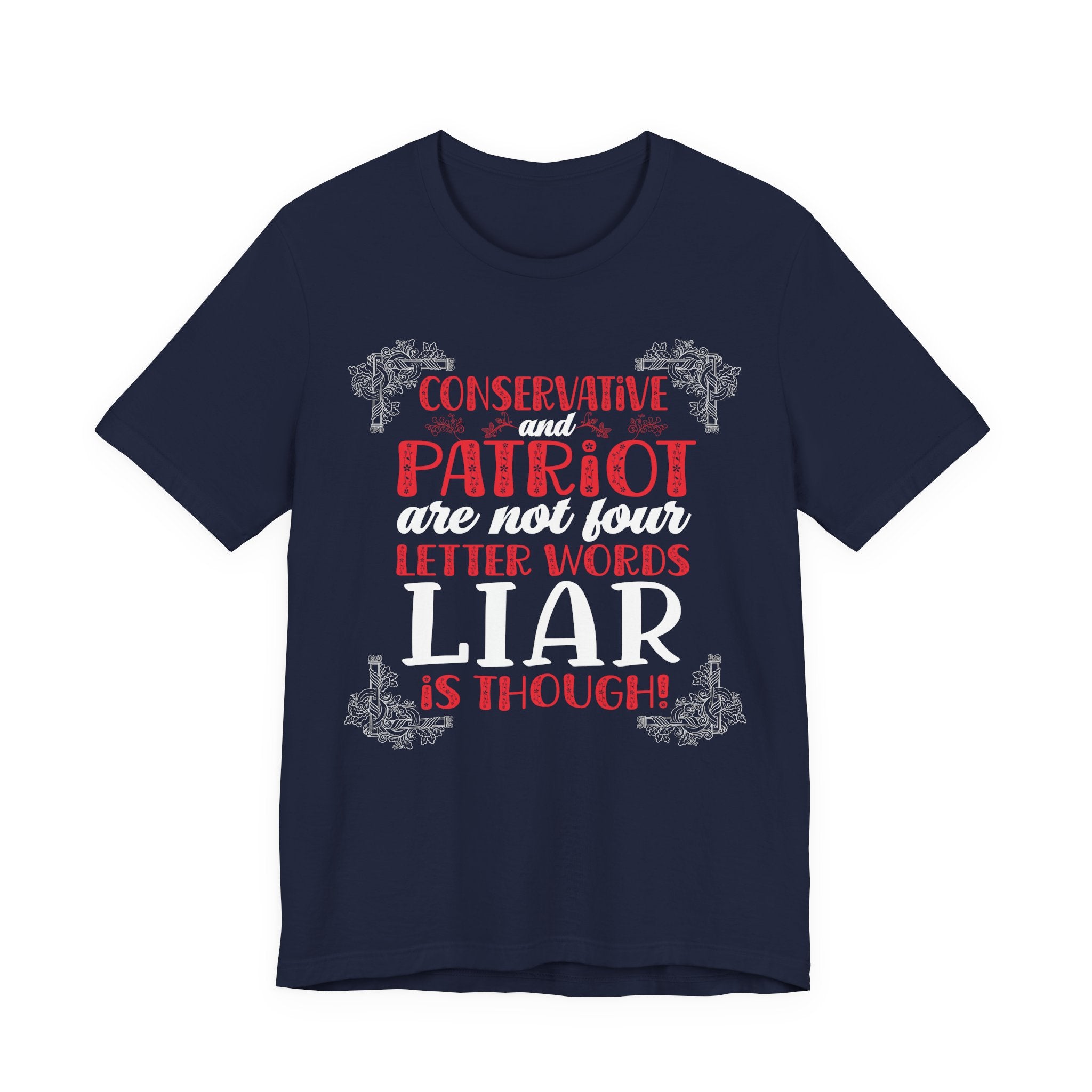 Conservative / Patriot - Not Four Letter Words
