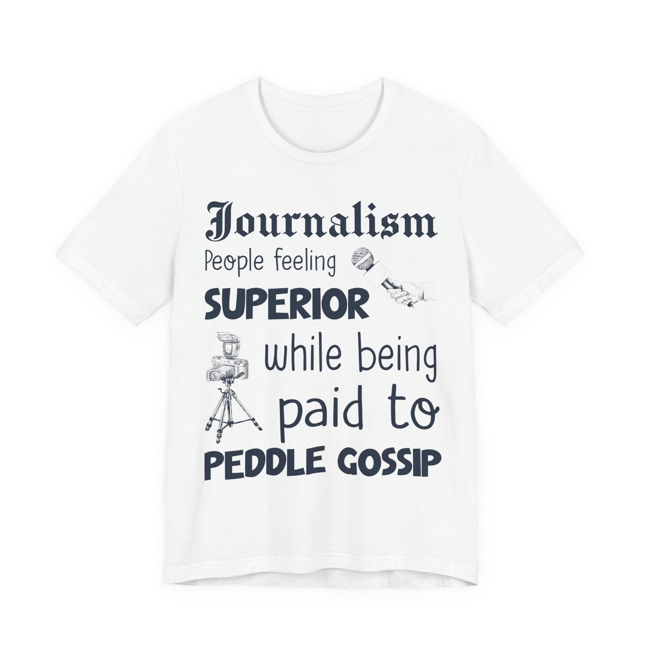 Journalism - Superior Gossip Peddlers