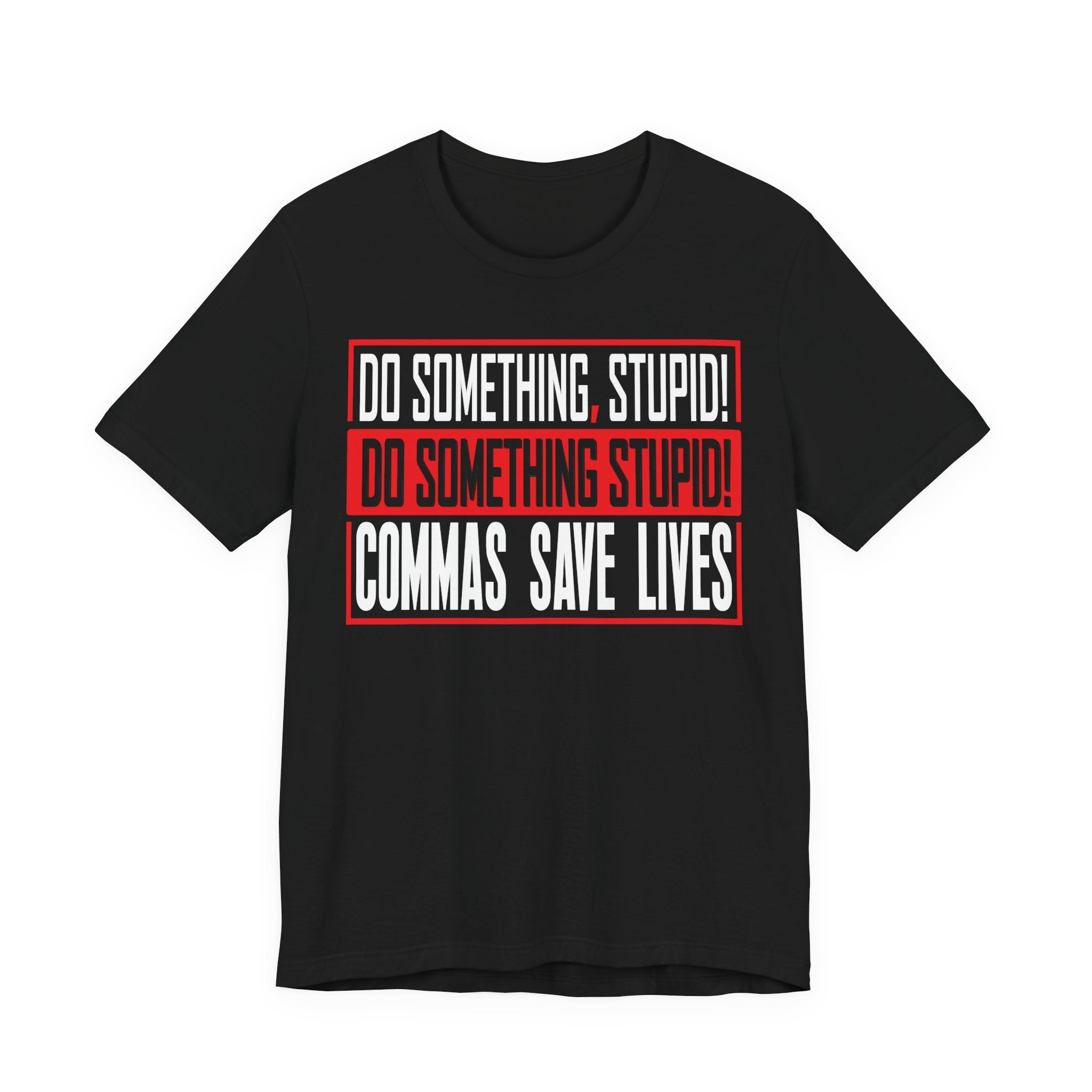 Commas Save Lives - Stupid