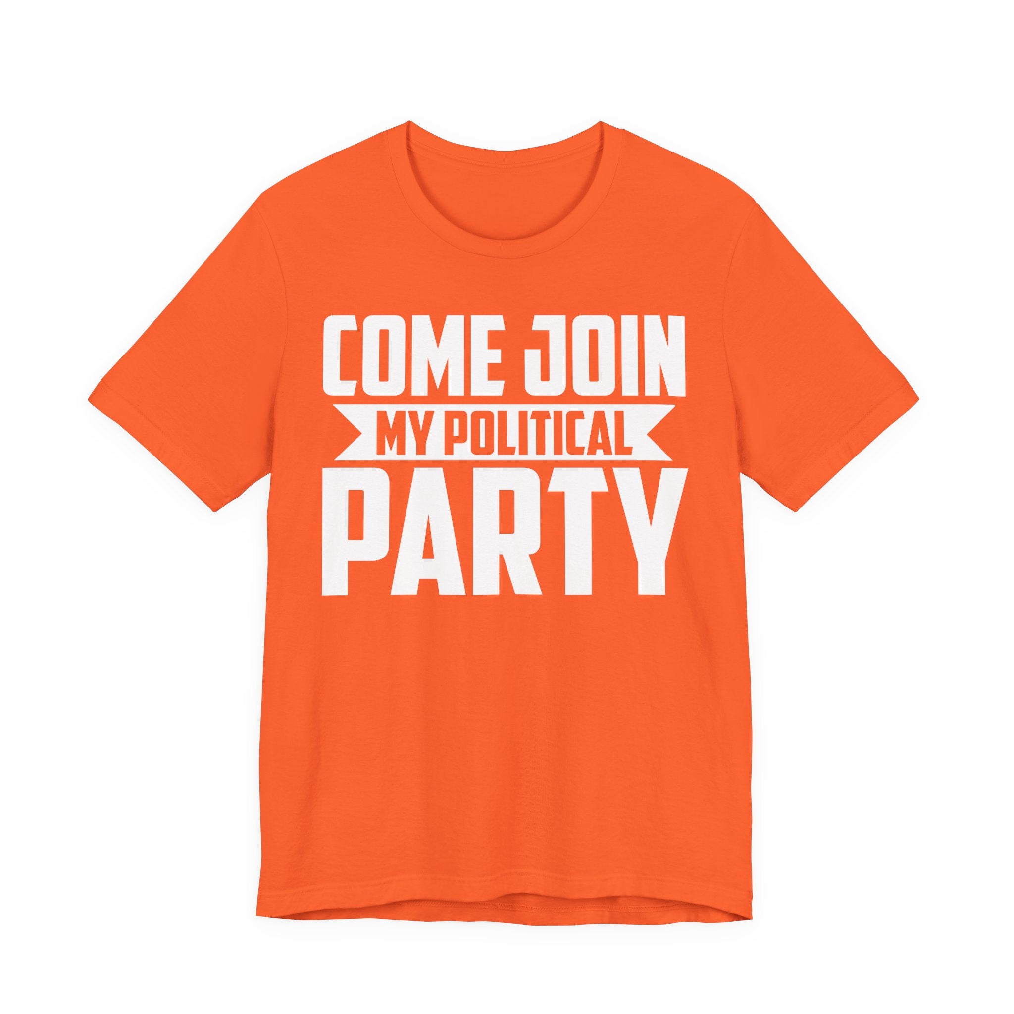 Come Join My Political Party