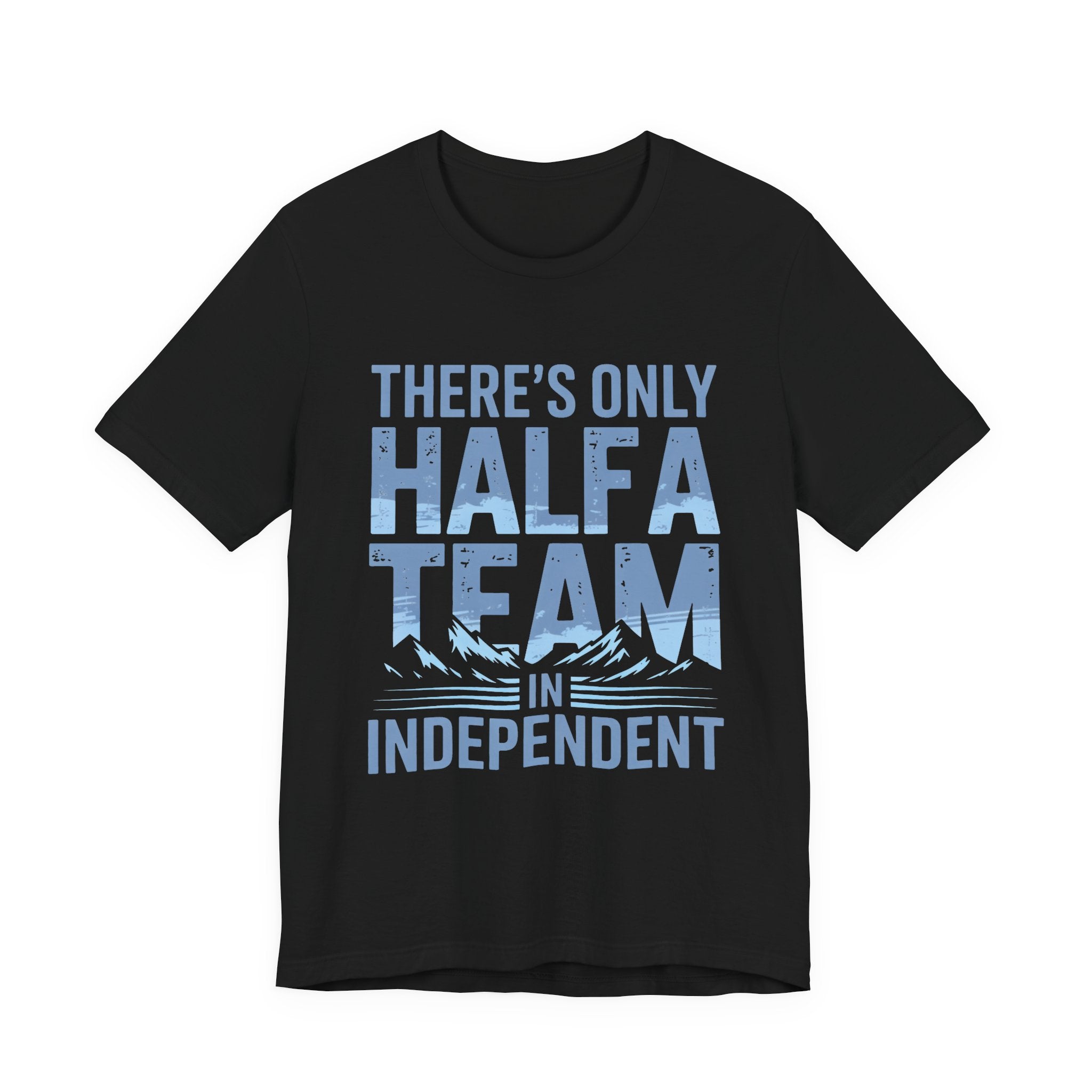 There's Only Half a Team in Independent - Mountains