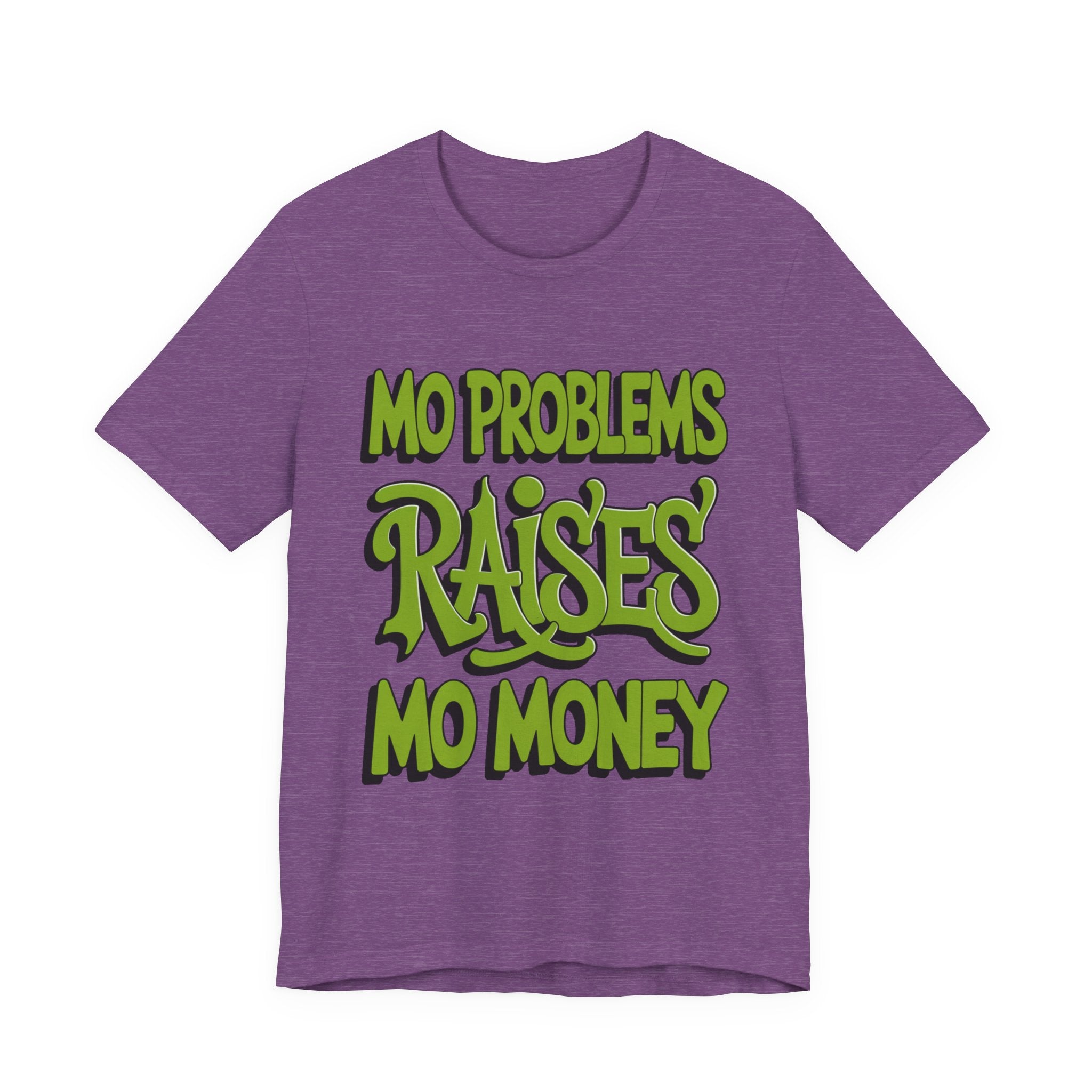 Mo Problems Raises Mo Money