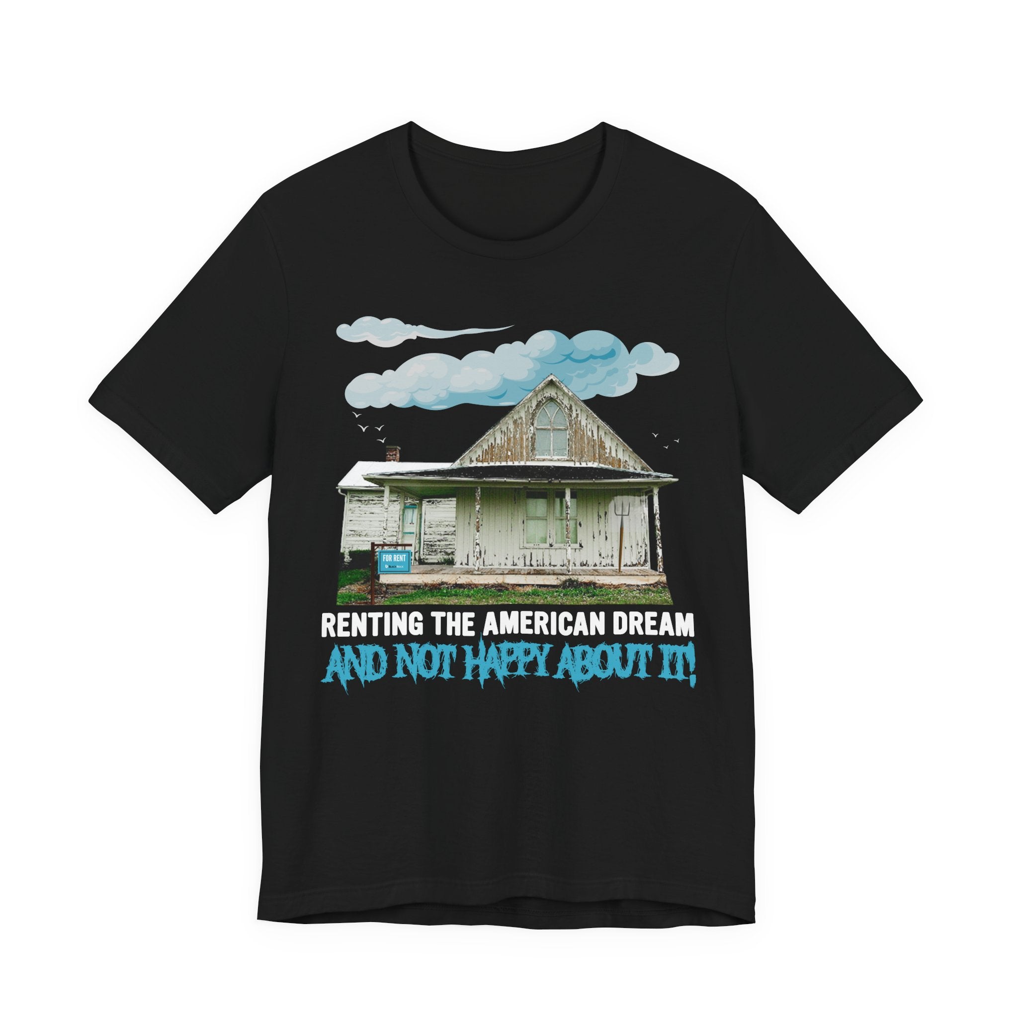 Renting the American Dream - Not Happy