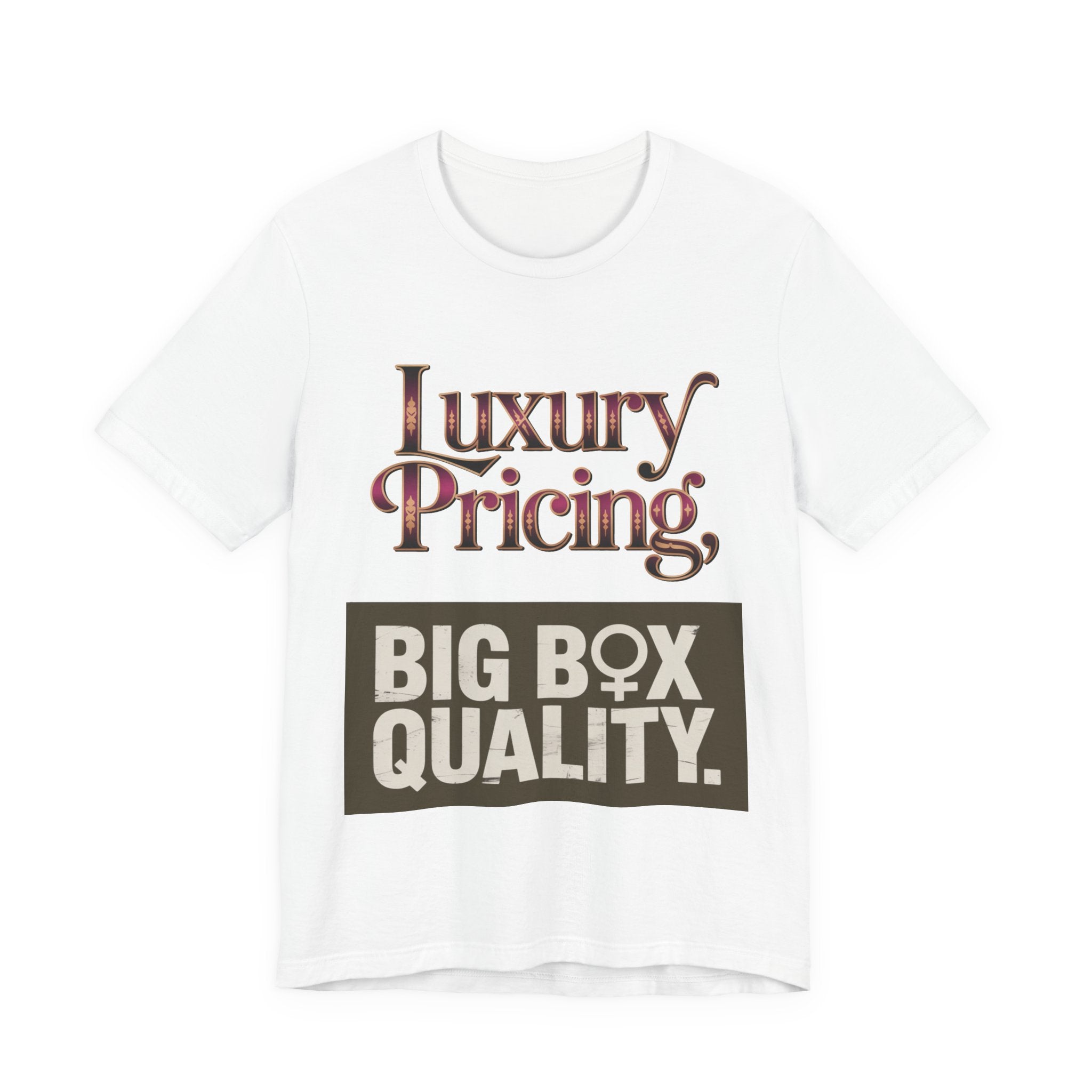 Luxury Pricing - Big Box Quality