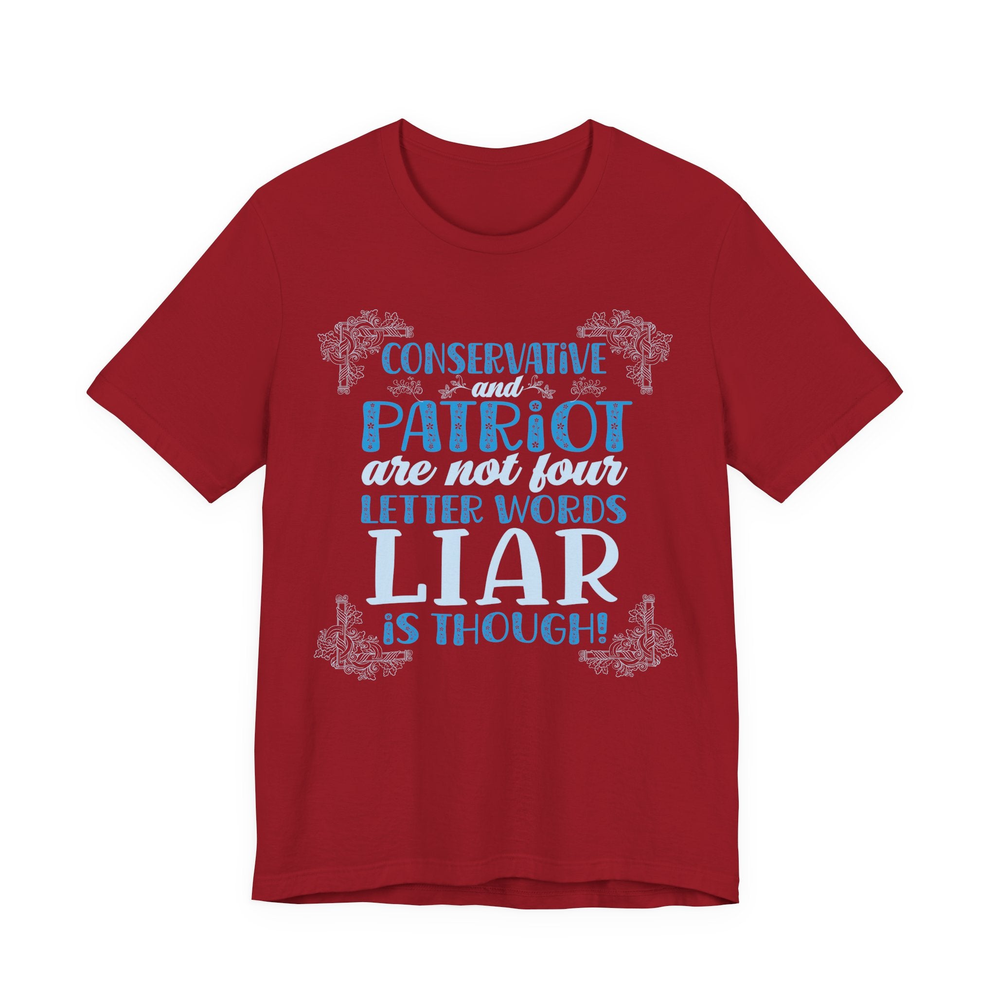 Conservative / Patriot - Not Four Letter Words