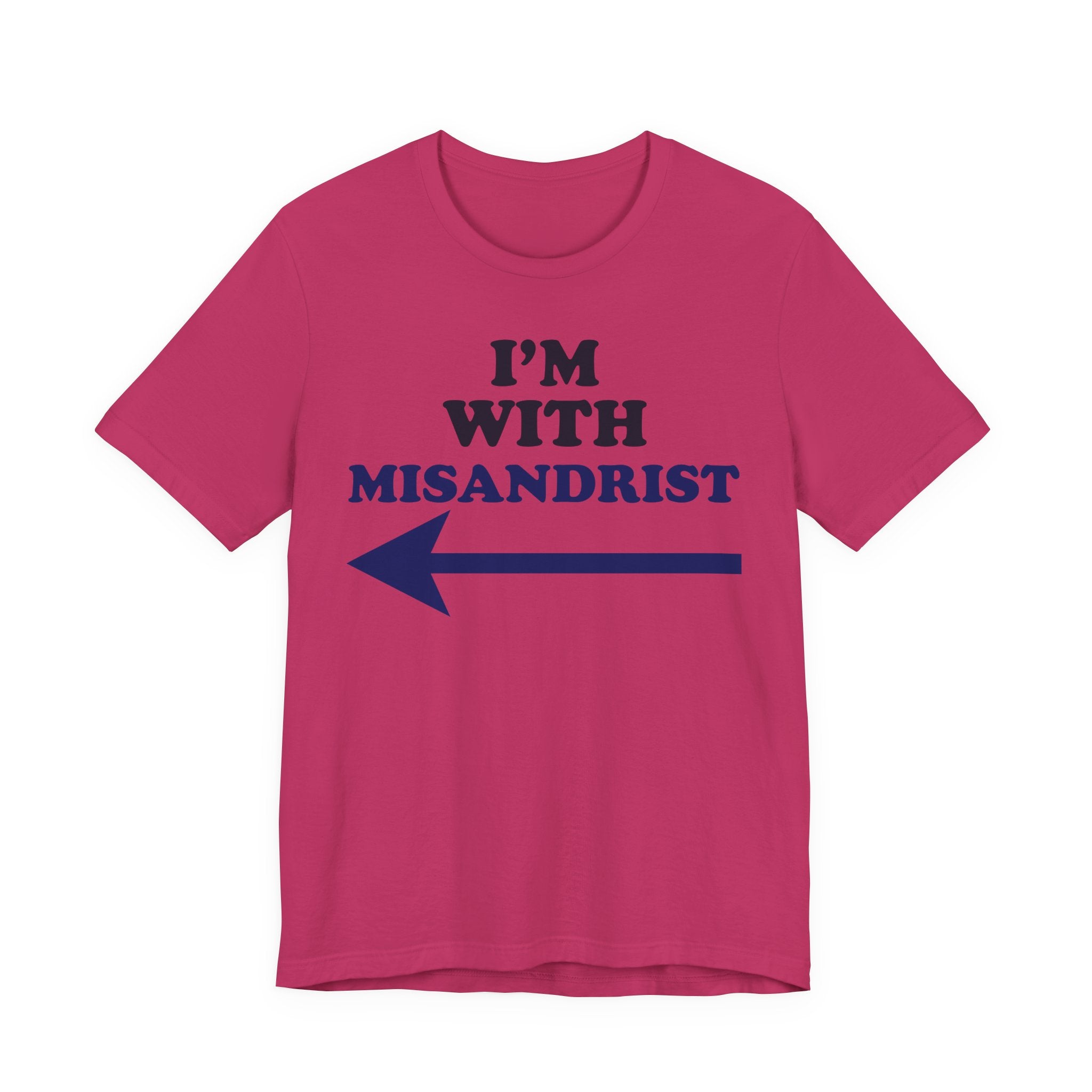 I'm With Misandrist