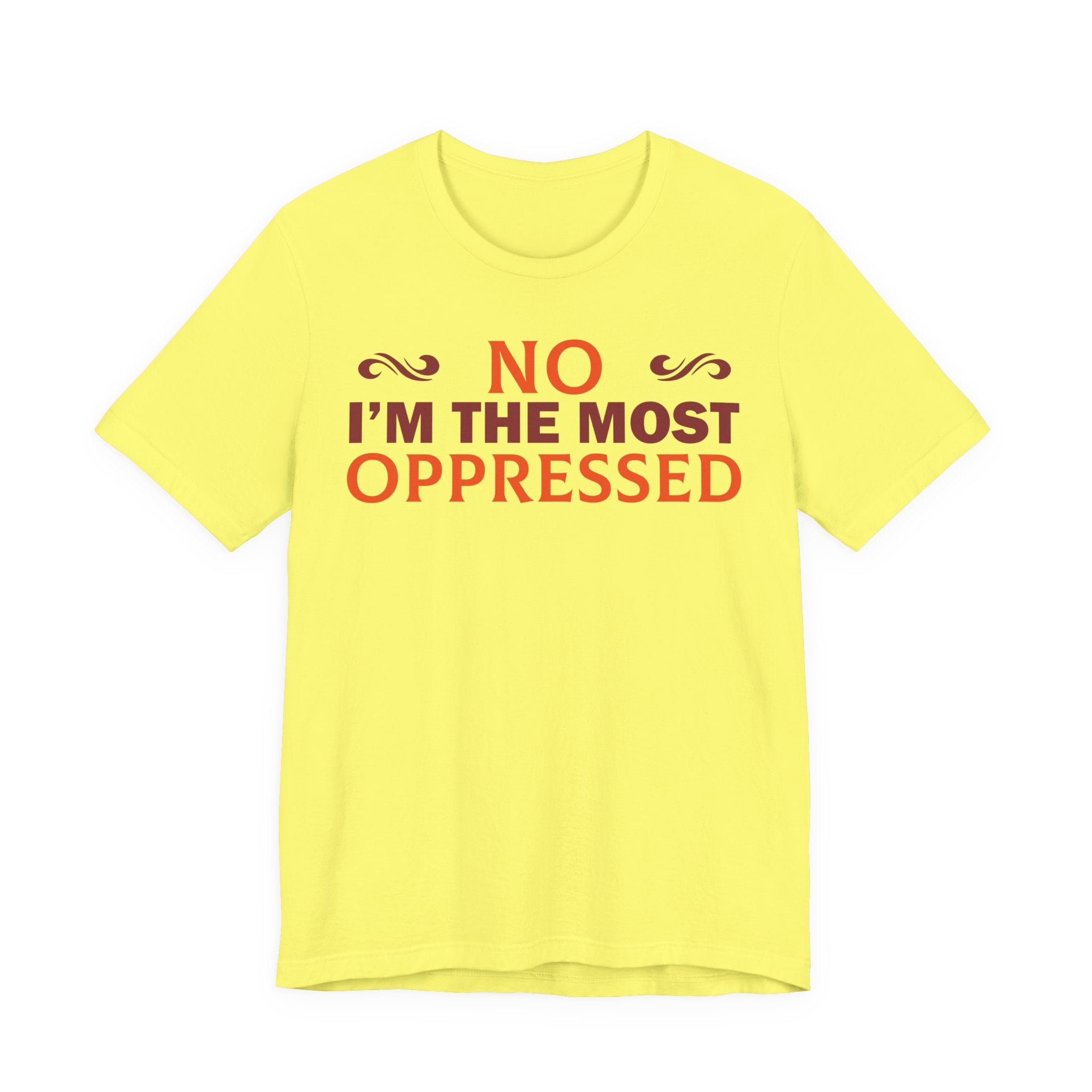 NO I'm the Most Oppressed