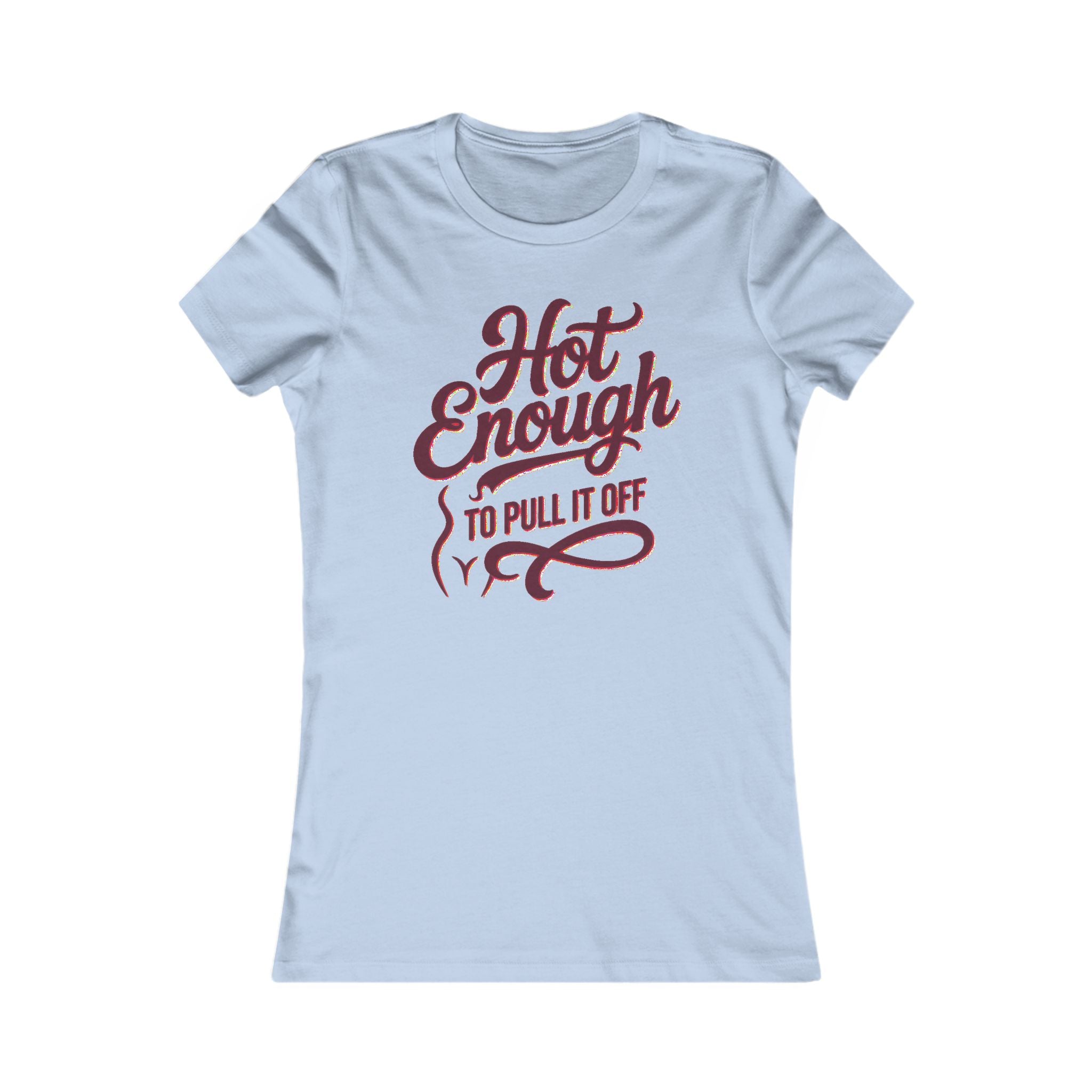 Hot Enough to Pull It Off