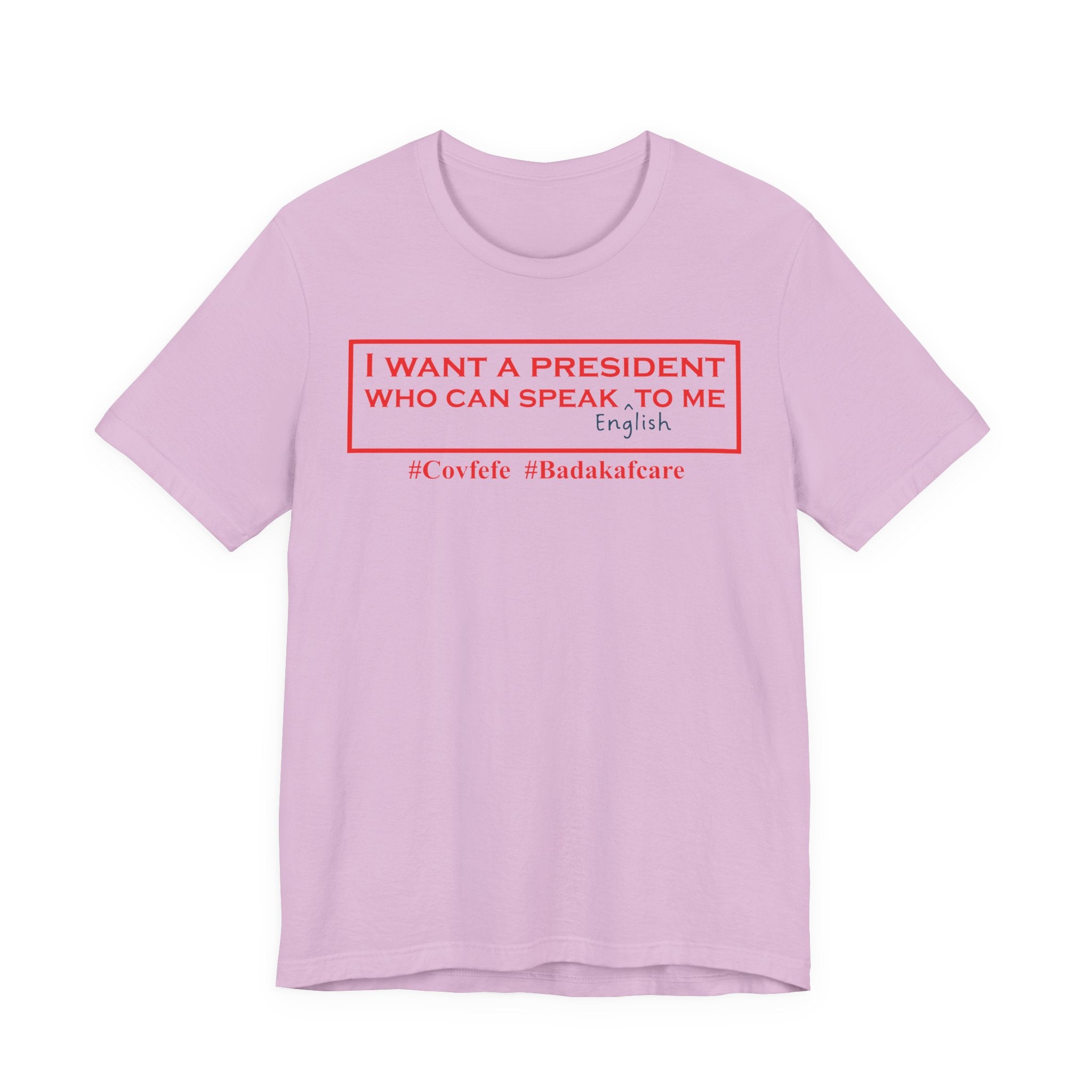I Want a President Who Can Speak ENGLISH To Me