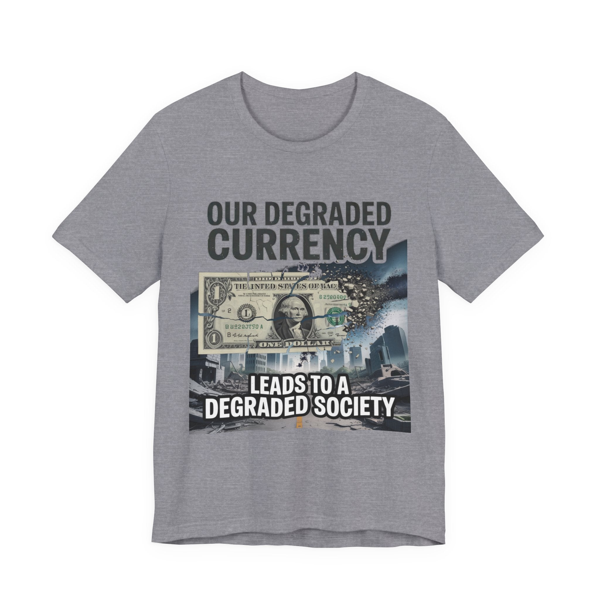 Degraded Currency = Degraded Society