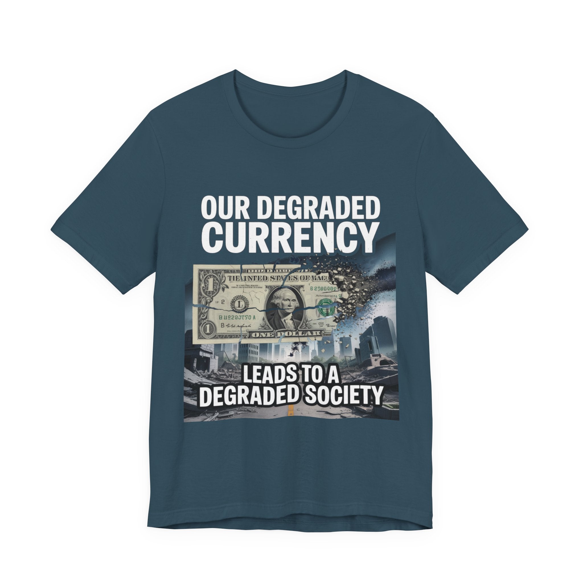 Degraded Currency = Degraded Society