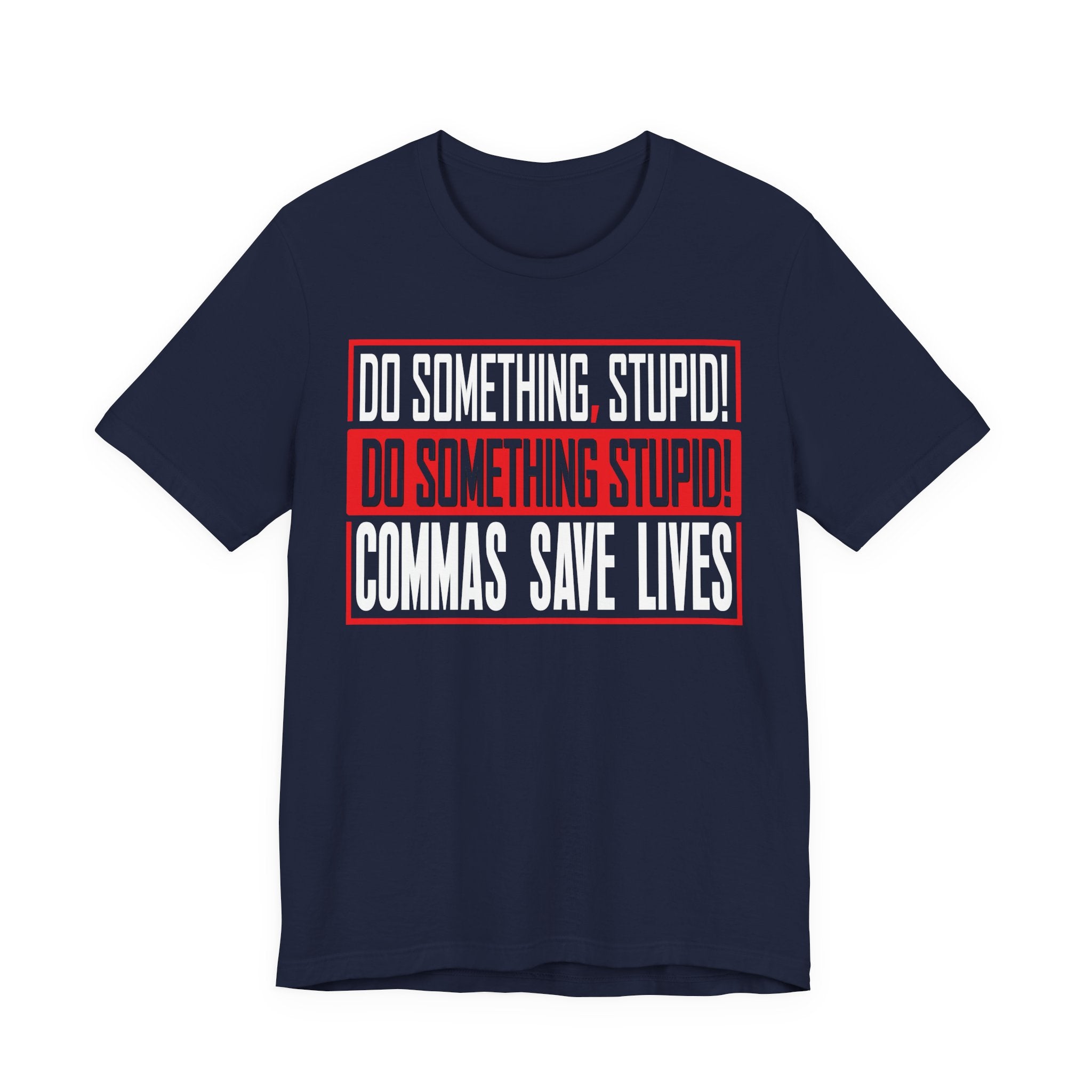 Commas Save Lives - Stupid
