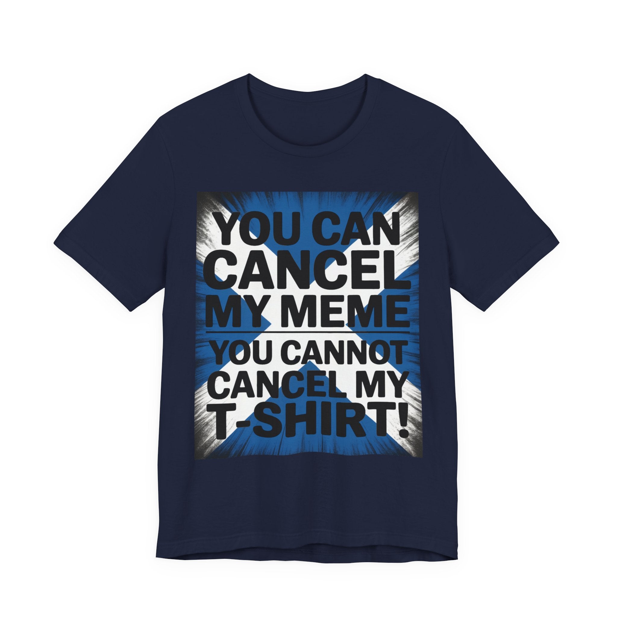 Cancel My Meme Not My T-shirt
